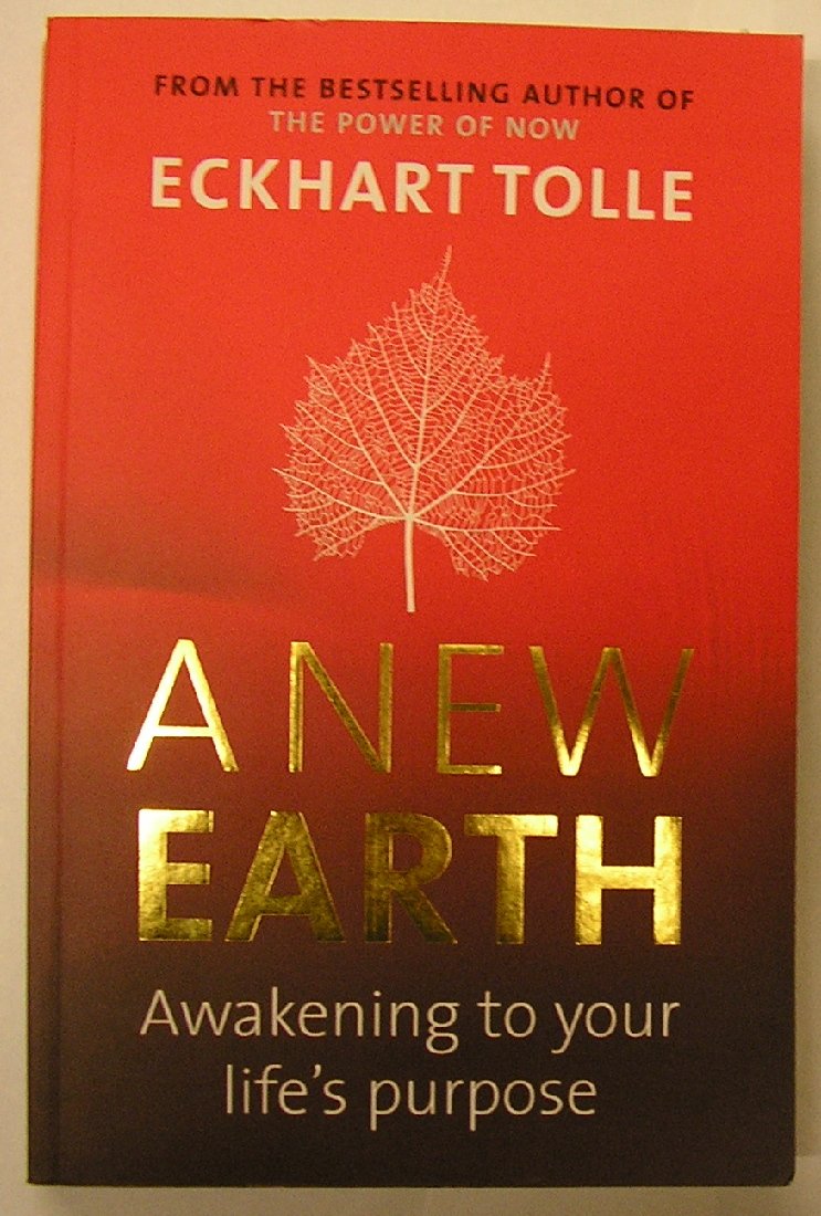 A New Earth: Awakening to Your Life's Purpose Philosophy