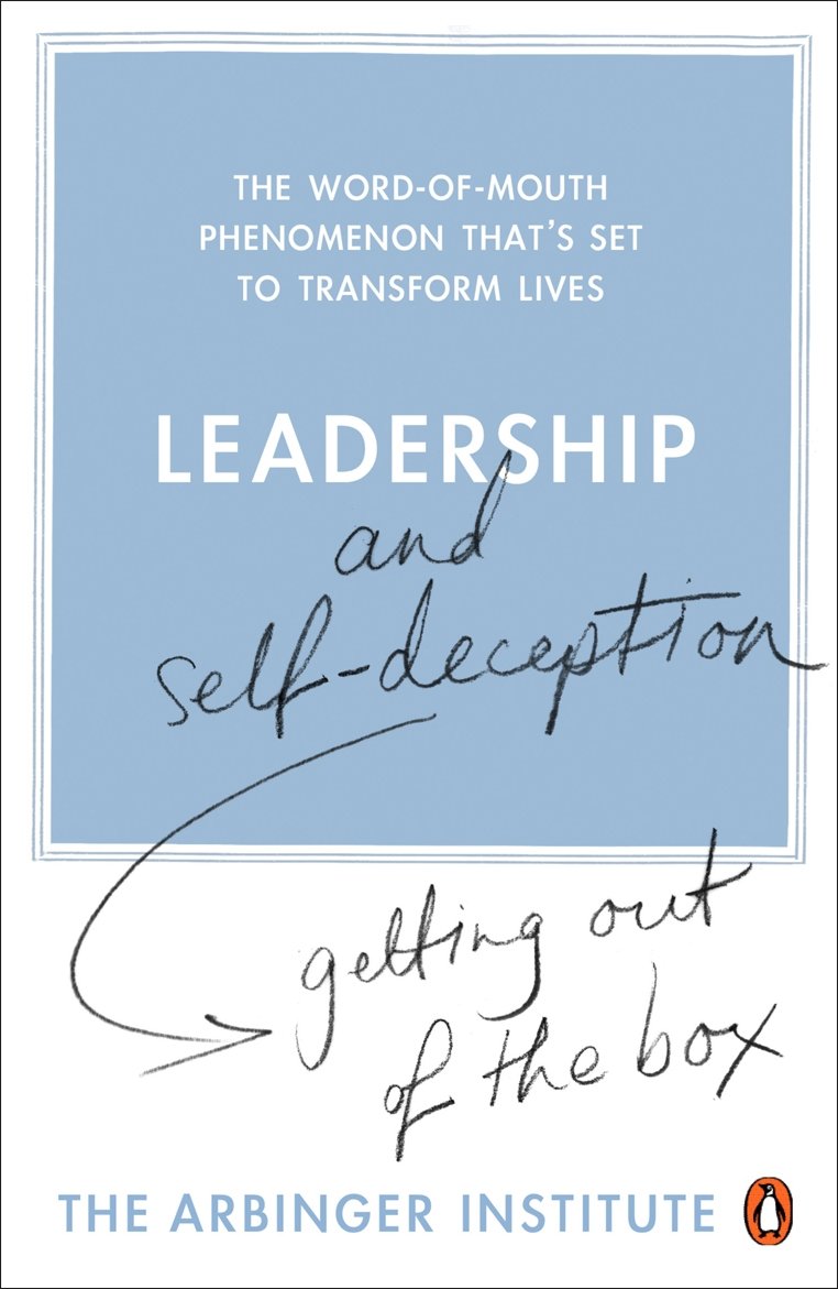Leadership and Self-Deception: Getting out of the Box Law