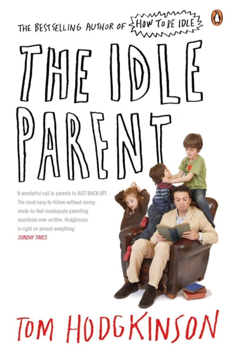 The Idle Parent Parents & Children