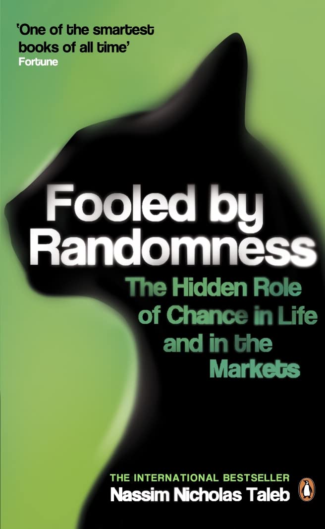 Fooled by Randomness: The Hidden Role of Chance in Life and in the Markets Law