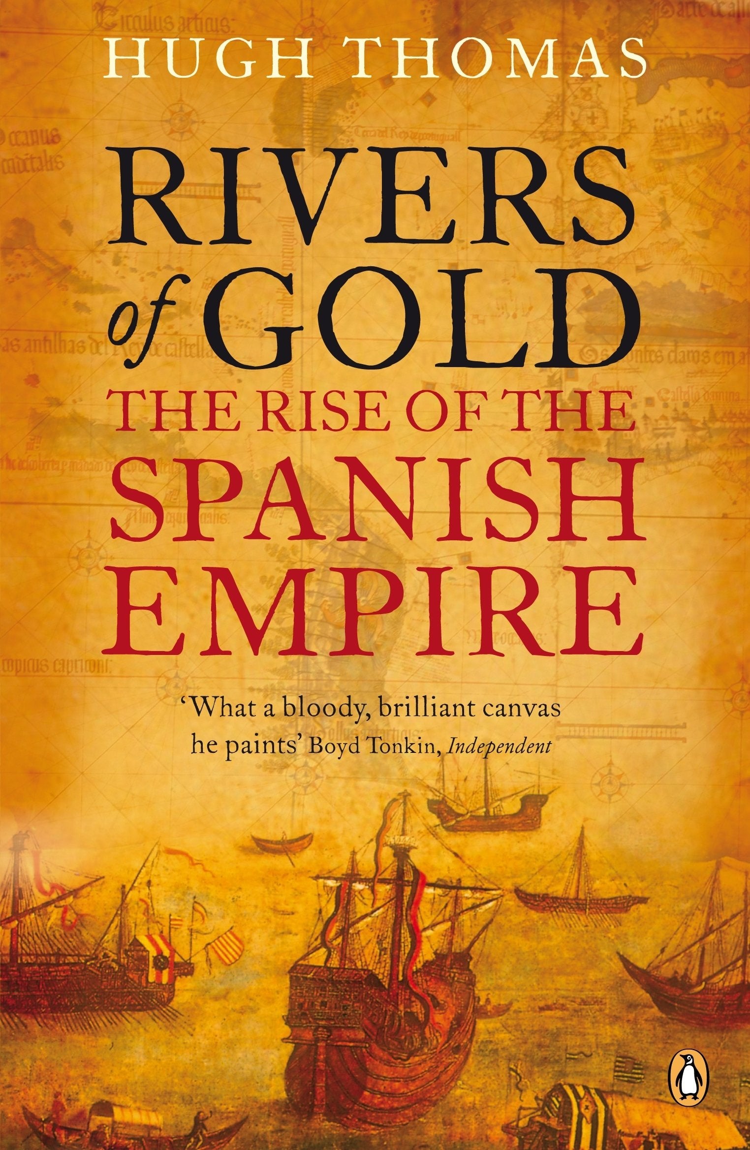 Rivers of Gold: The Rise of the Spanish Empire Social Sciences