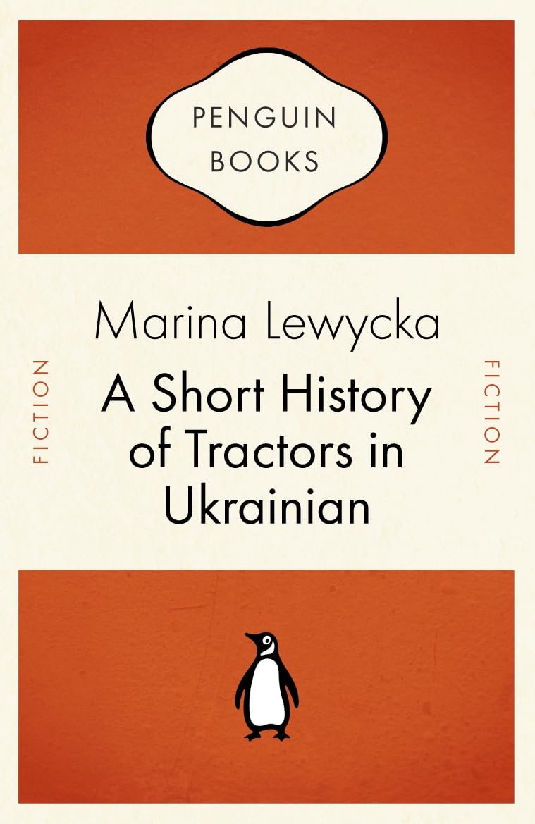 A Short History of Tractors in Ukrainian (Penguin Celebrations) Contemporary literature