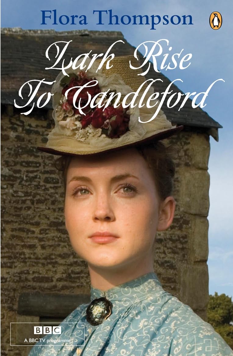 Lark Rise to Candleford: A Trilogy Classics