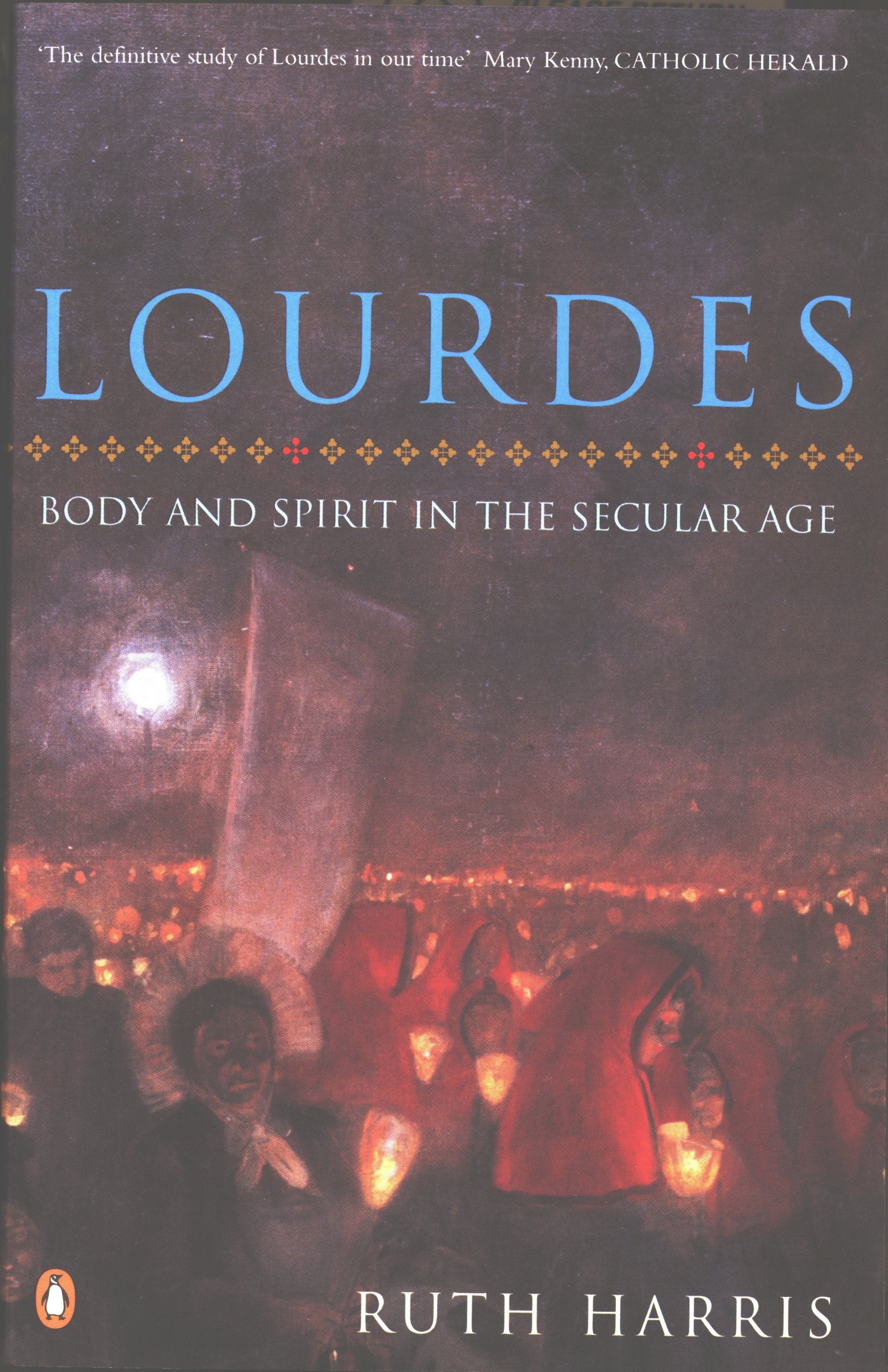 Lourdes: Body And Spirit in the Secular Age Philosophy