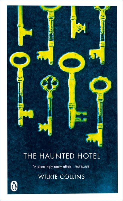 The Haunted Hotel: A Mystery of Modern Venice (Penguin Classics) Classics