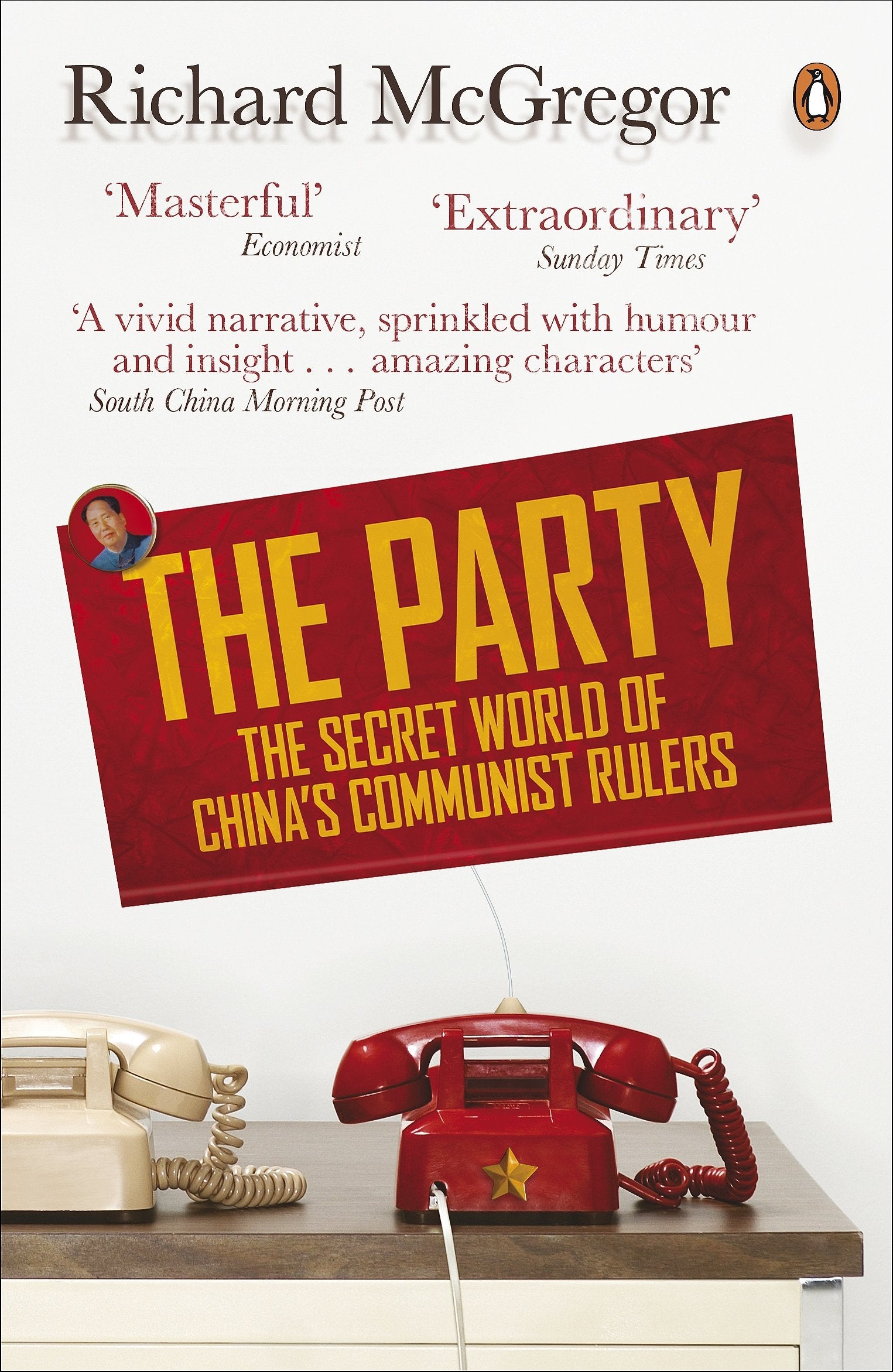 The Party: The Secret World of China's Communist Rulers Business, Finance & Career