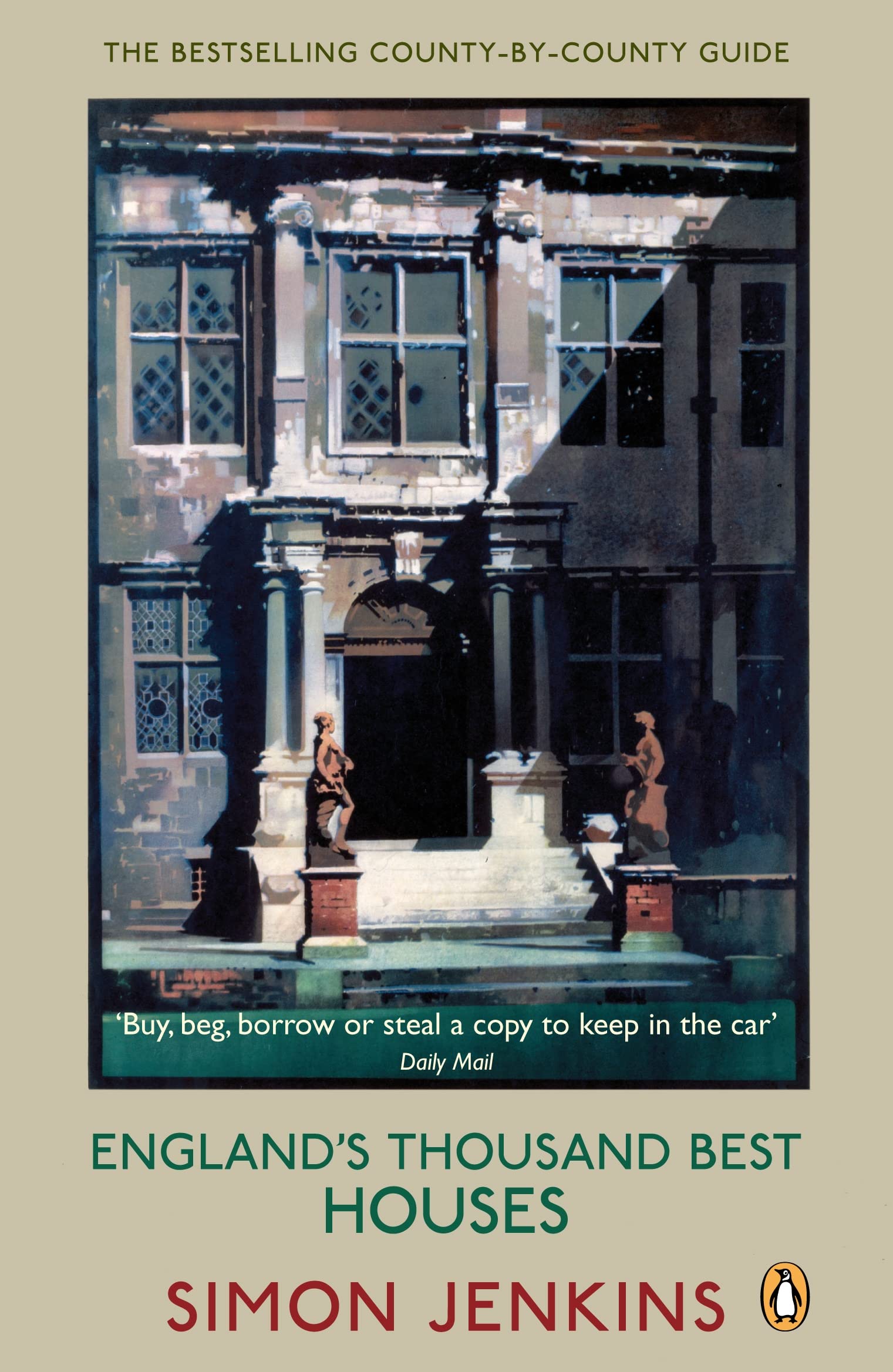 England's Thousand Best Houses: The perfect guide to England's best houses Architecture