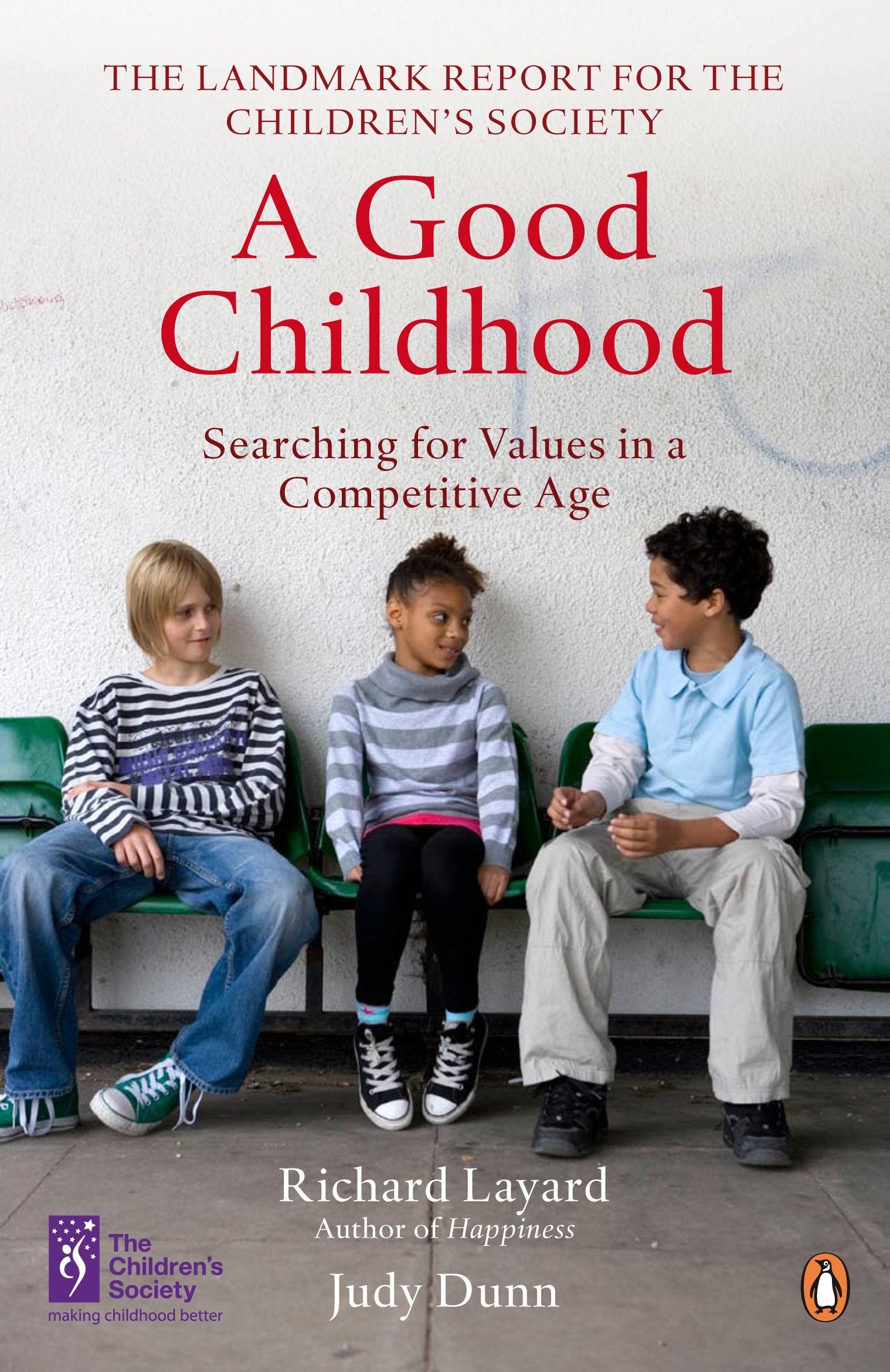 A Good Childhood: Searching for Values in a Competitive Age Social Sciences