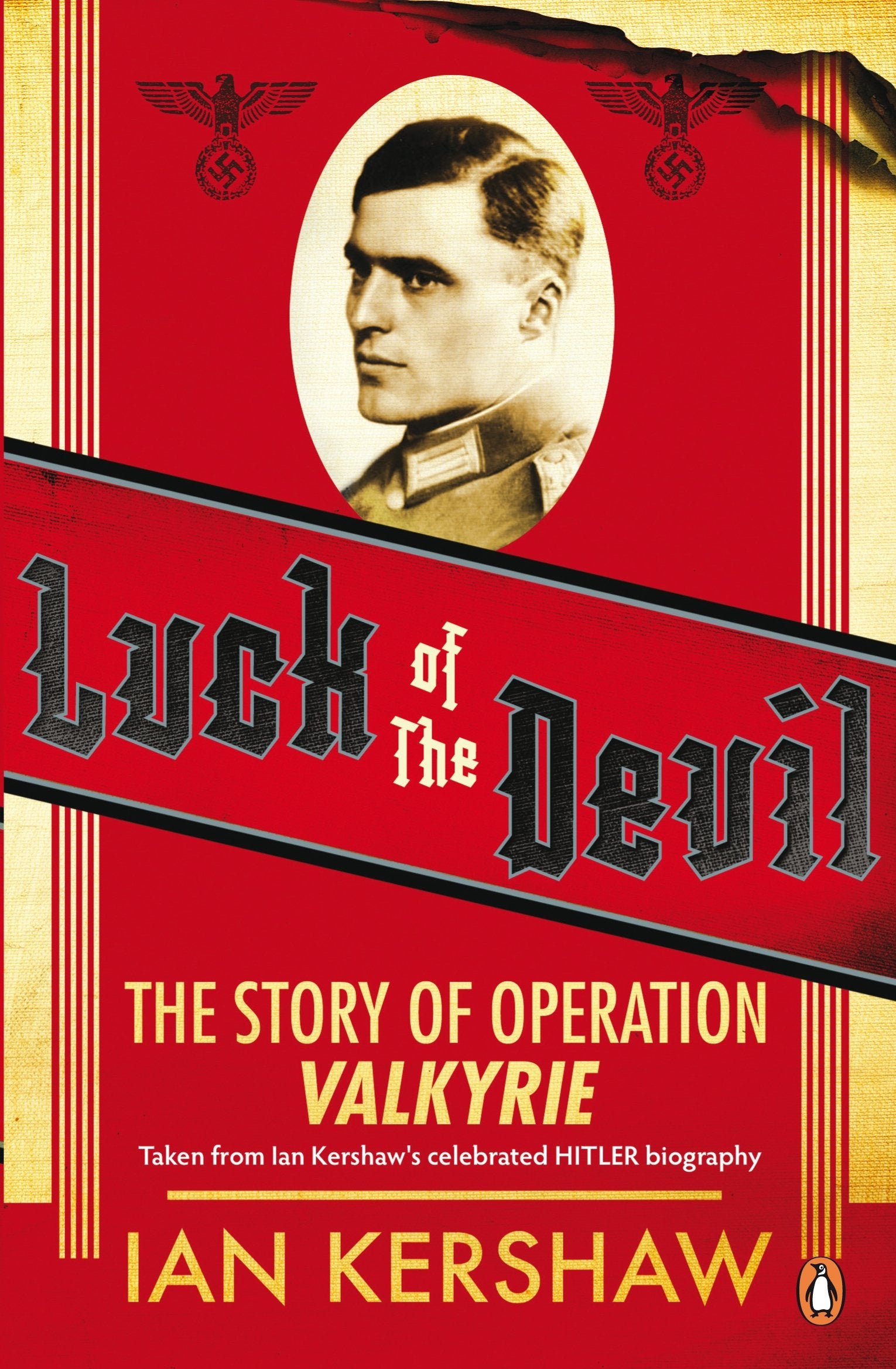 Luck of the Devil: The Story of Operation Valkyrie German history