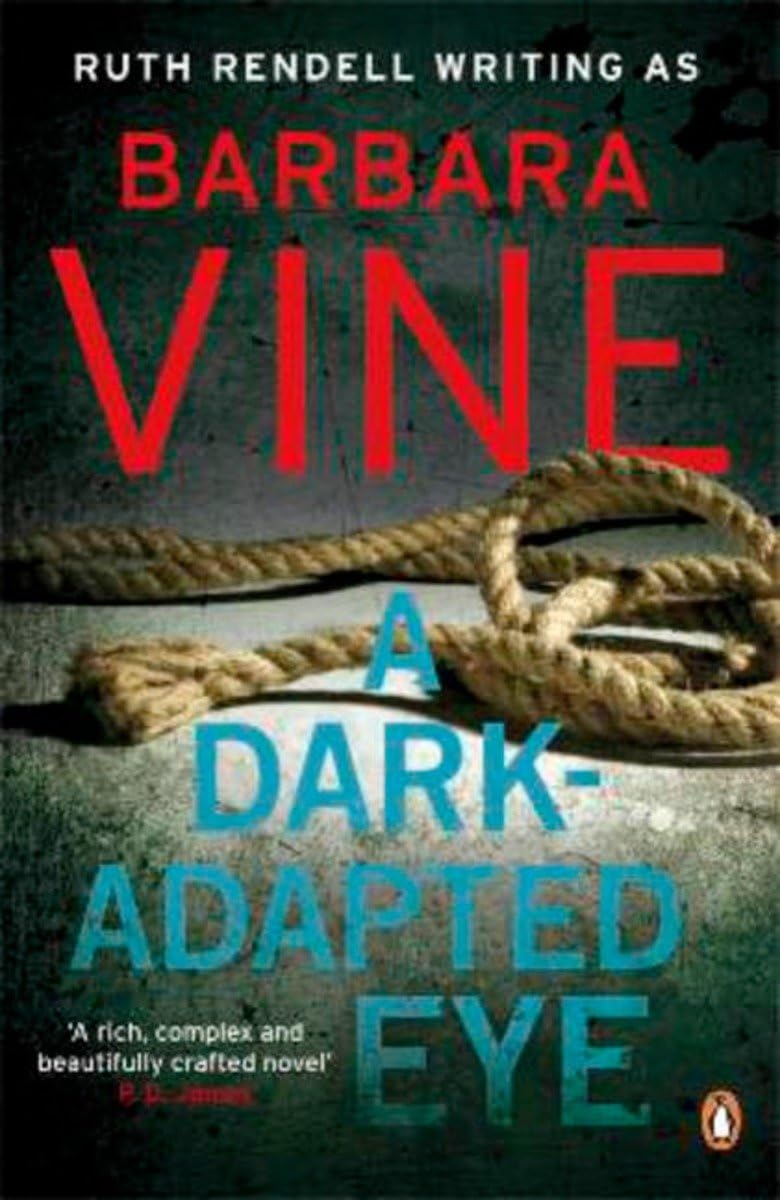 A Dark-Adapted Eye: Winner of the Edgar Allan Poe Award 1987, Category Best Novel Contemporary literature