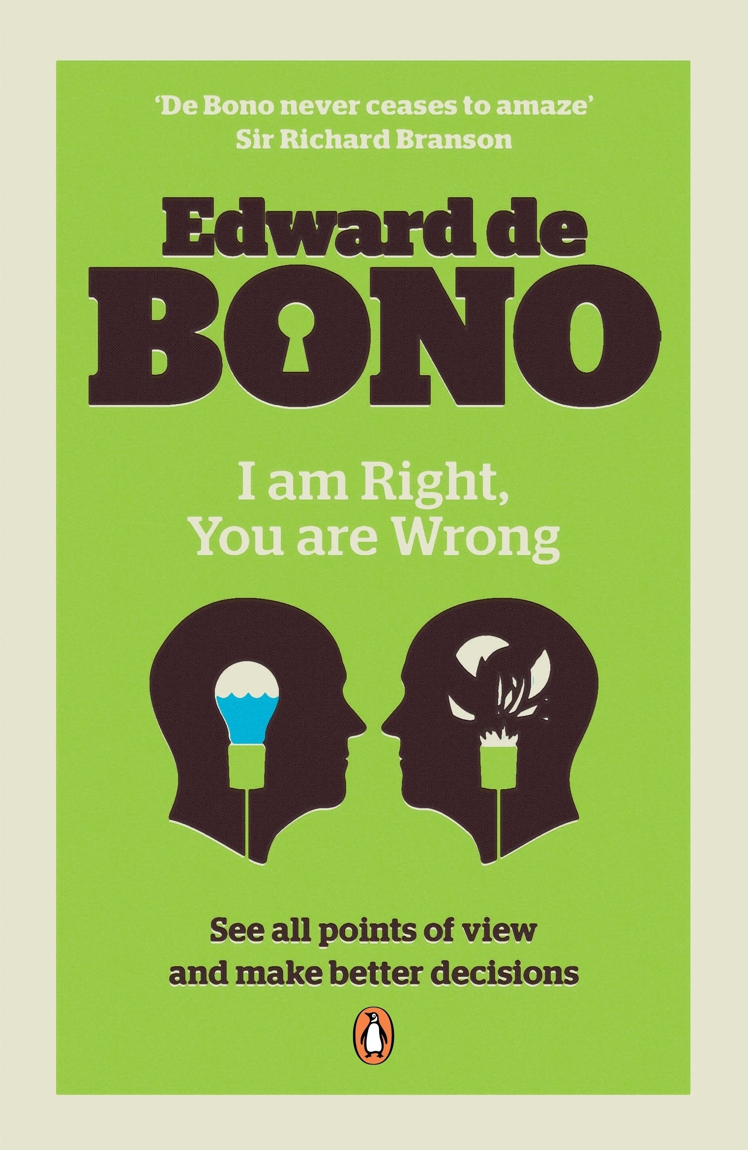 I Am Right, You Are Wrong: See all points of view and make better decisions Philosophy