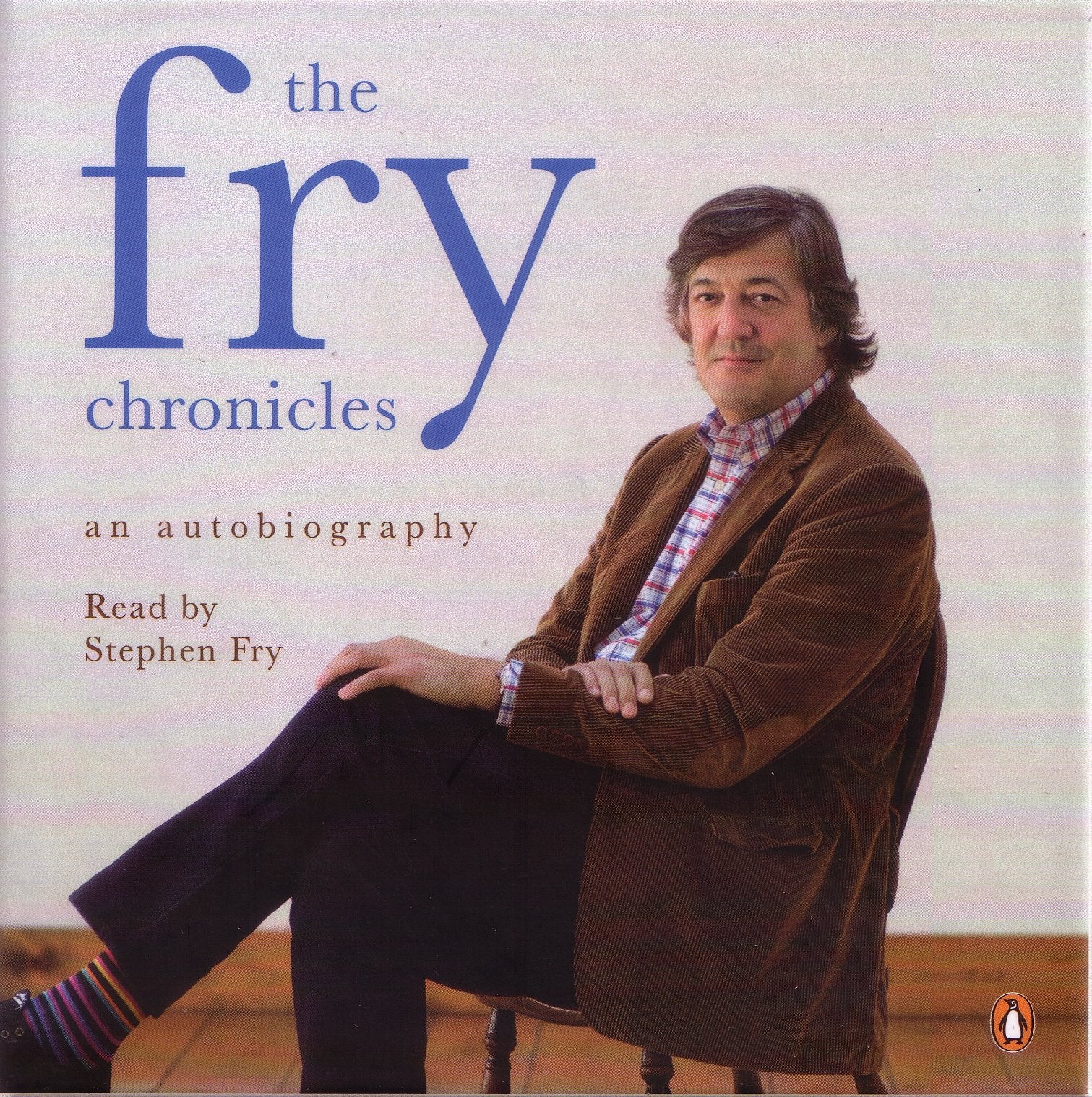 The Fry Chronicles: An Autobiography. Read by the author Essays & Short Stories