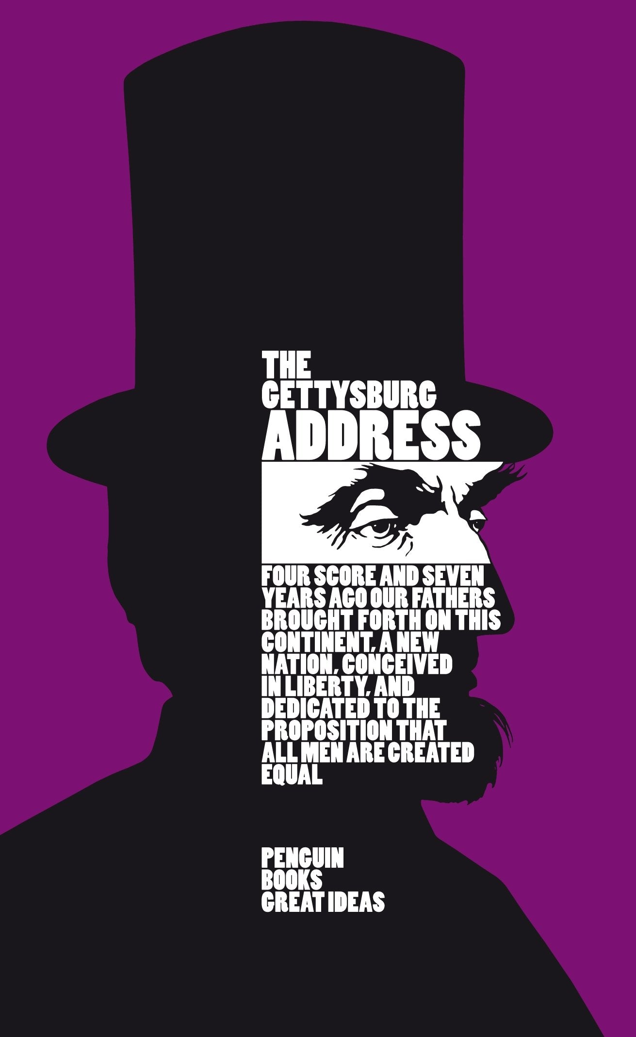 The Gettysburg Address (Penguin Great Ideas) Essays & Short Stories