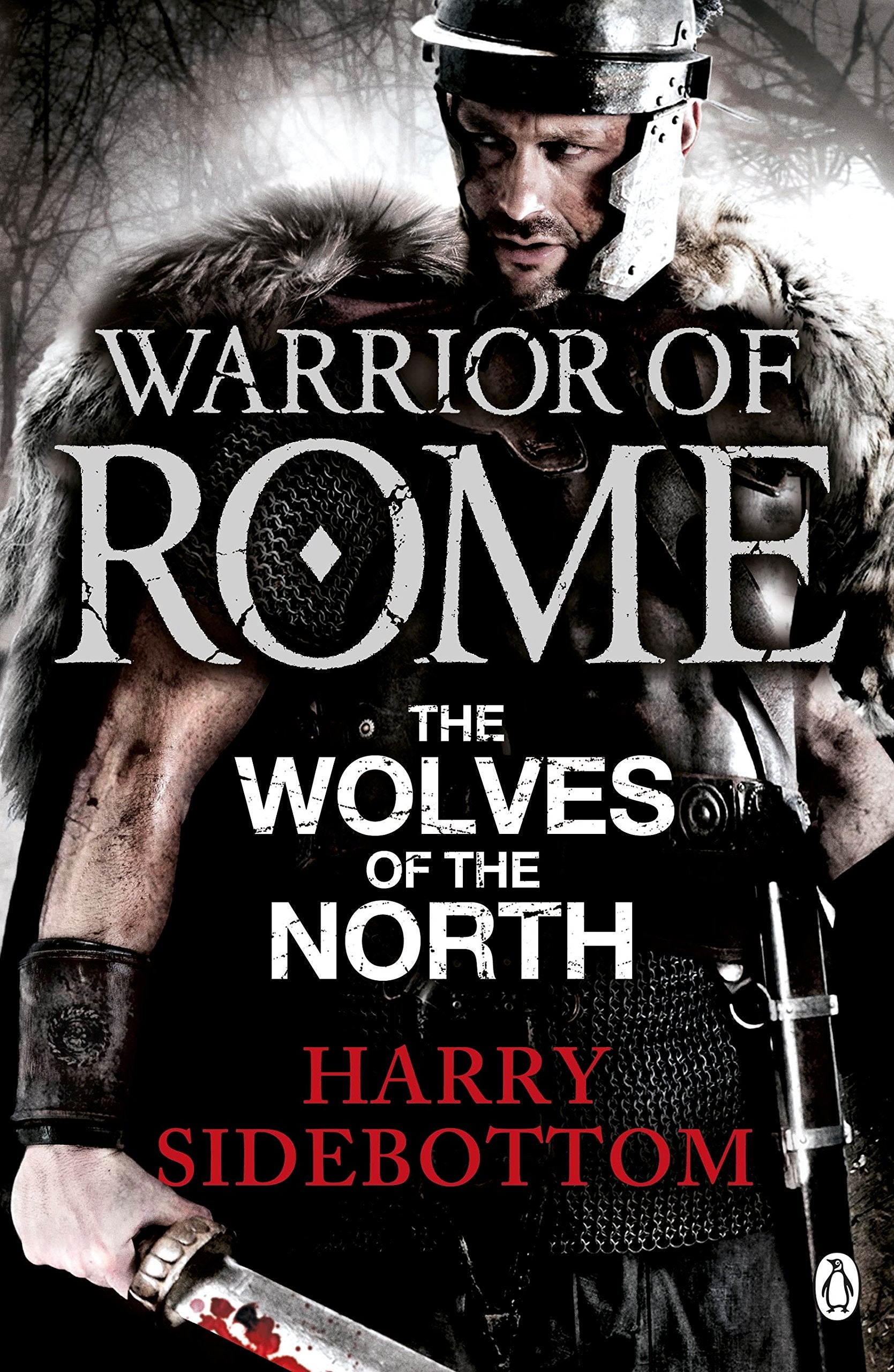 Warrior of Rome V: The Wolves of the North (Warrior of Rome, 5) Action & Adventure