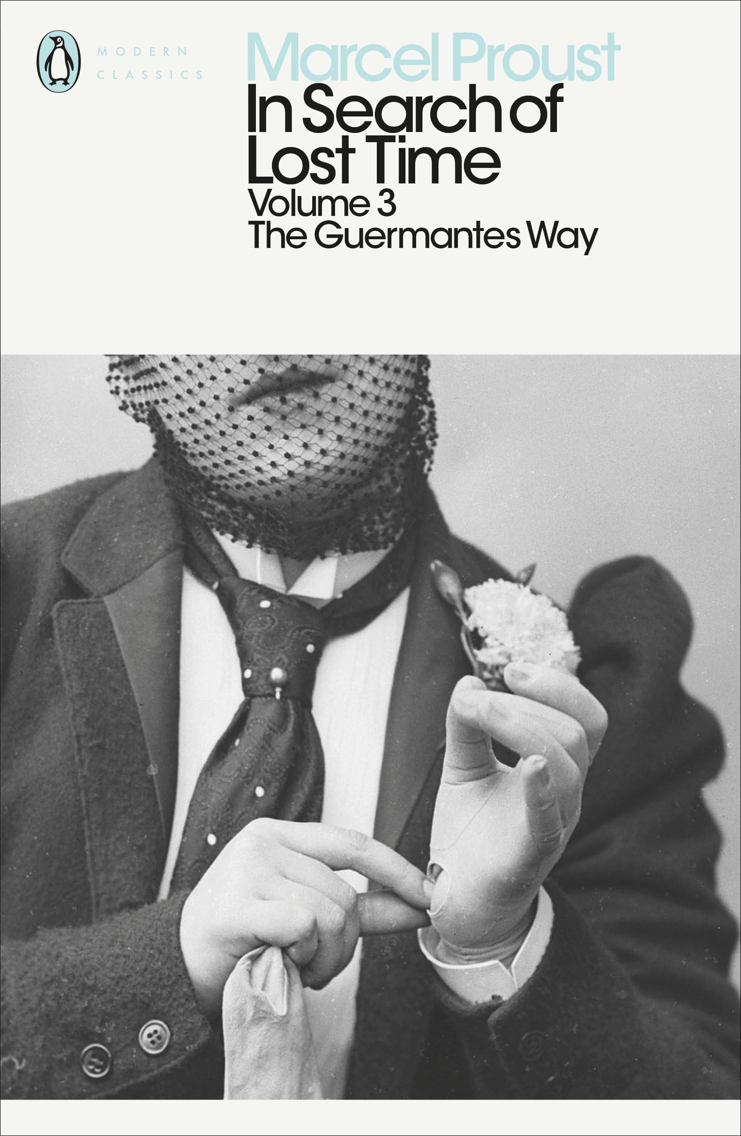 In Search of Lost Time: Volume 3: The Guermantes Way (Penguin Modern Classics) Contemporary literature
