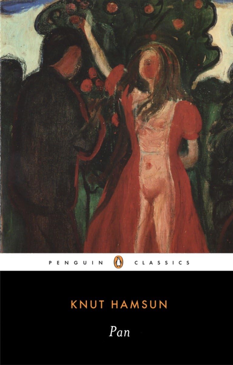 Pan: From Lieutenant Thomas Glahn's Papers: From the Papers of Lieutenant Thomas Glahn (Penguin Twentieth-Century Classics) Classics