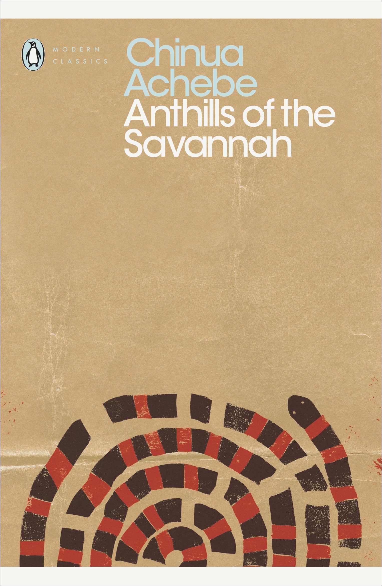 Anthills of the Savannah (Penguin Modern Classics) Contemporary literature