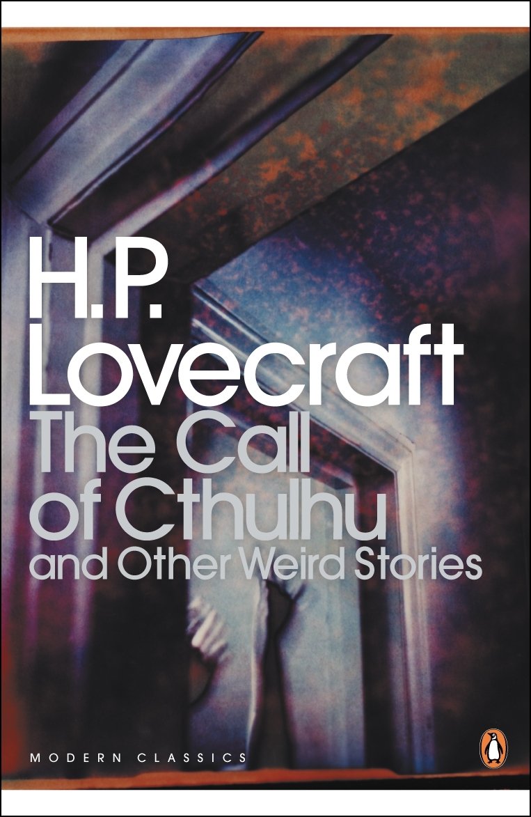 The Call of Cthulhu and Other Weird Stories: H.P. Lovecraft (Penguin Modern Classics) Contemporary literature