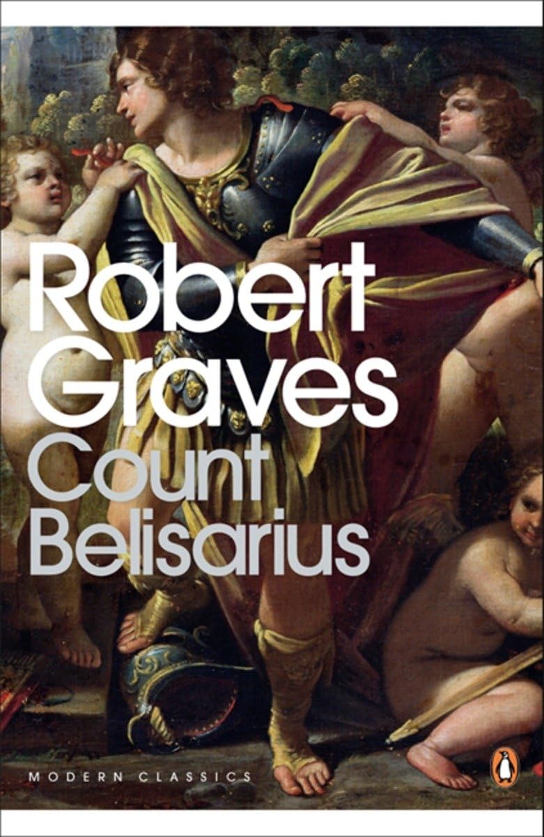 Count Belisarius (Penguin Modern Classics) Classics
