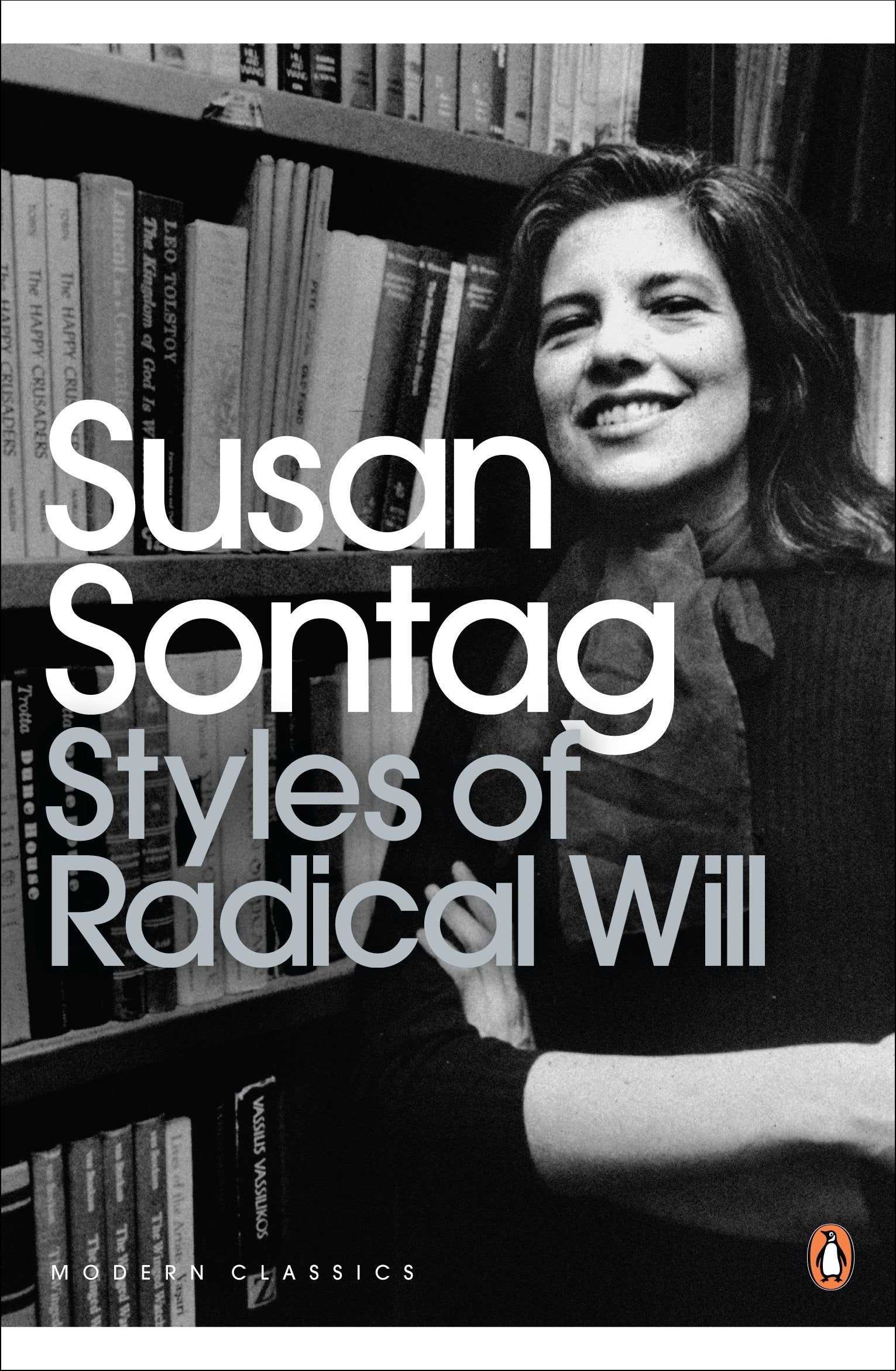 Styles of Radical Will (Penguin Modern Classics) Essays & Short Stories