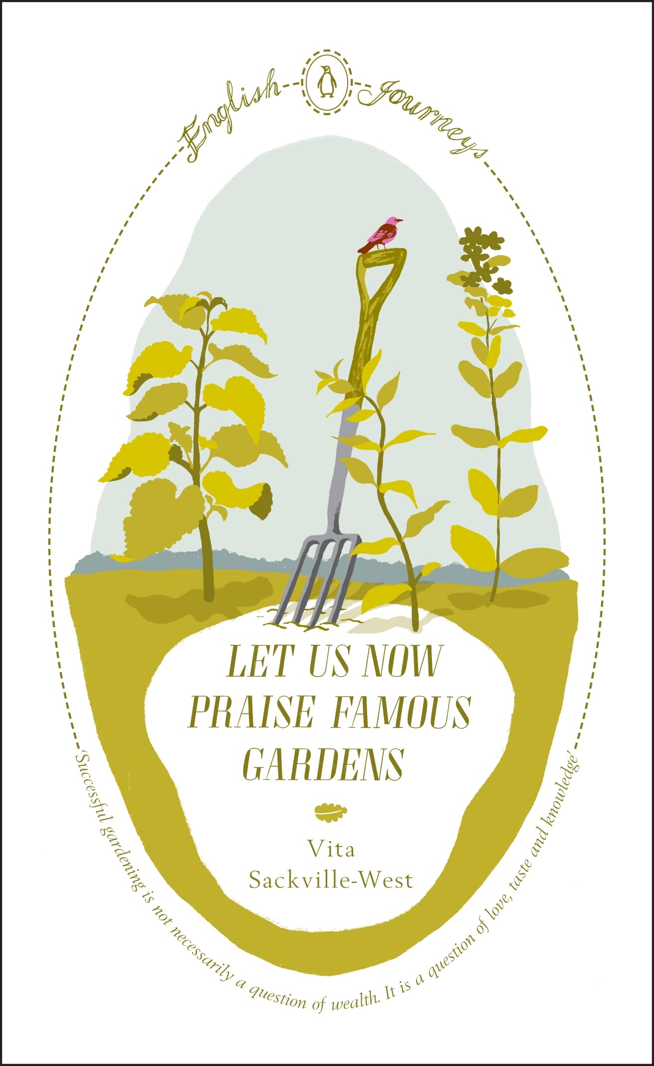 Let Us Now Praise Famous Gardens (Penguin English Journeys) Garden & Plants