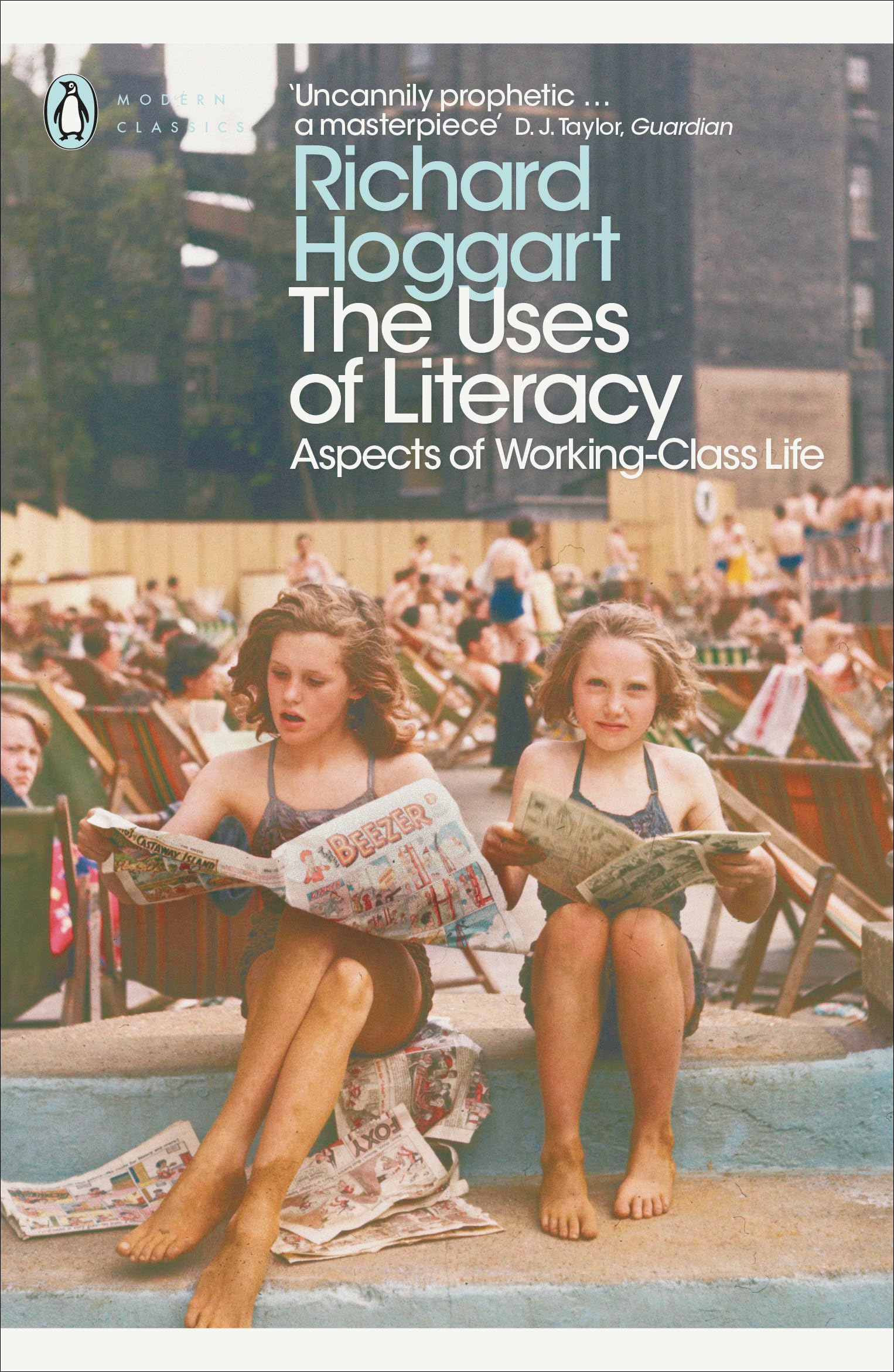 The Uses of Literacy: Aspects of Working-Class Life (Penguin Modern Classics) Media & Communication