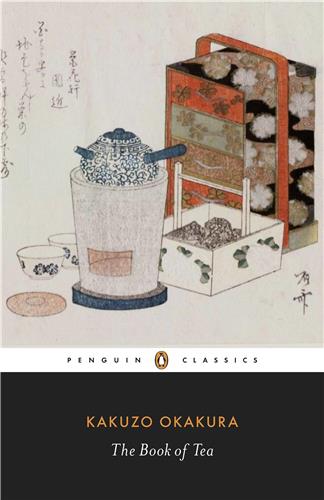 Kakuzo Okakura The Book of Tea Philosophy