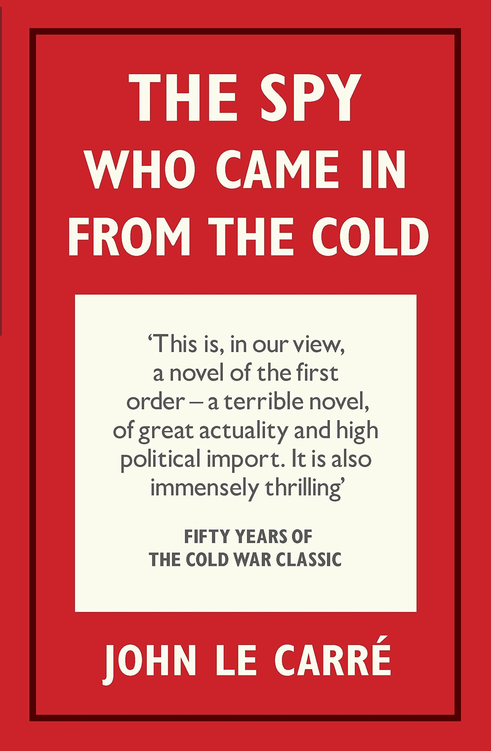 The Spy Who Came in from the Cold Contemporary literature