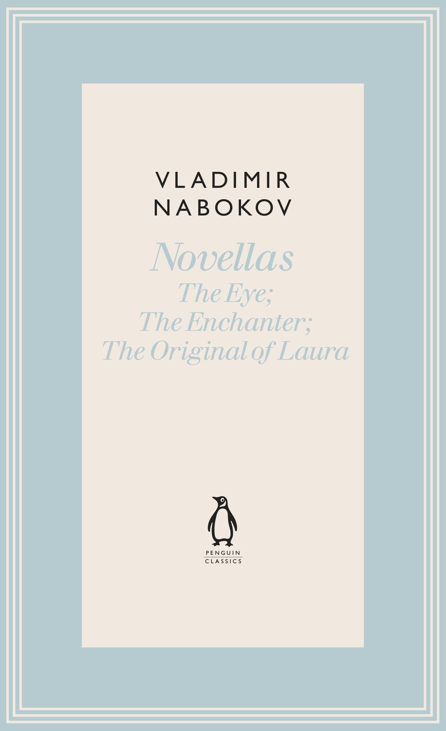 Novellas: The Eye; The Enchanter; The Original of Laura book
