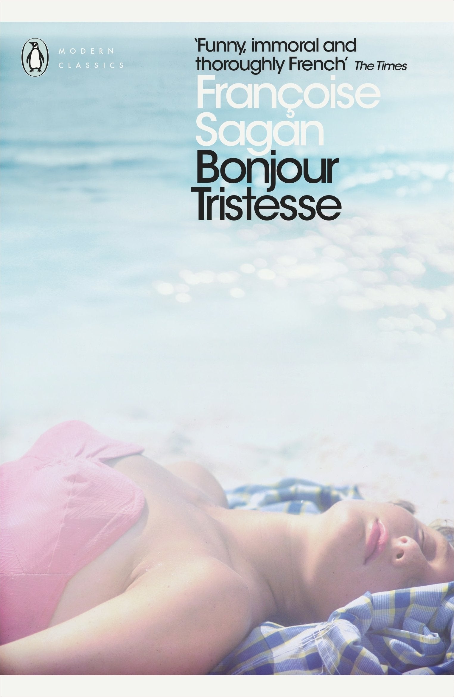 Bonjour Tristesse and A Certain Smile: Françoise Sagan (Penguin Modern Classics) Contemporary literature