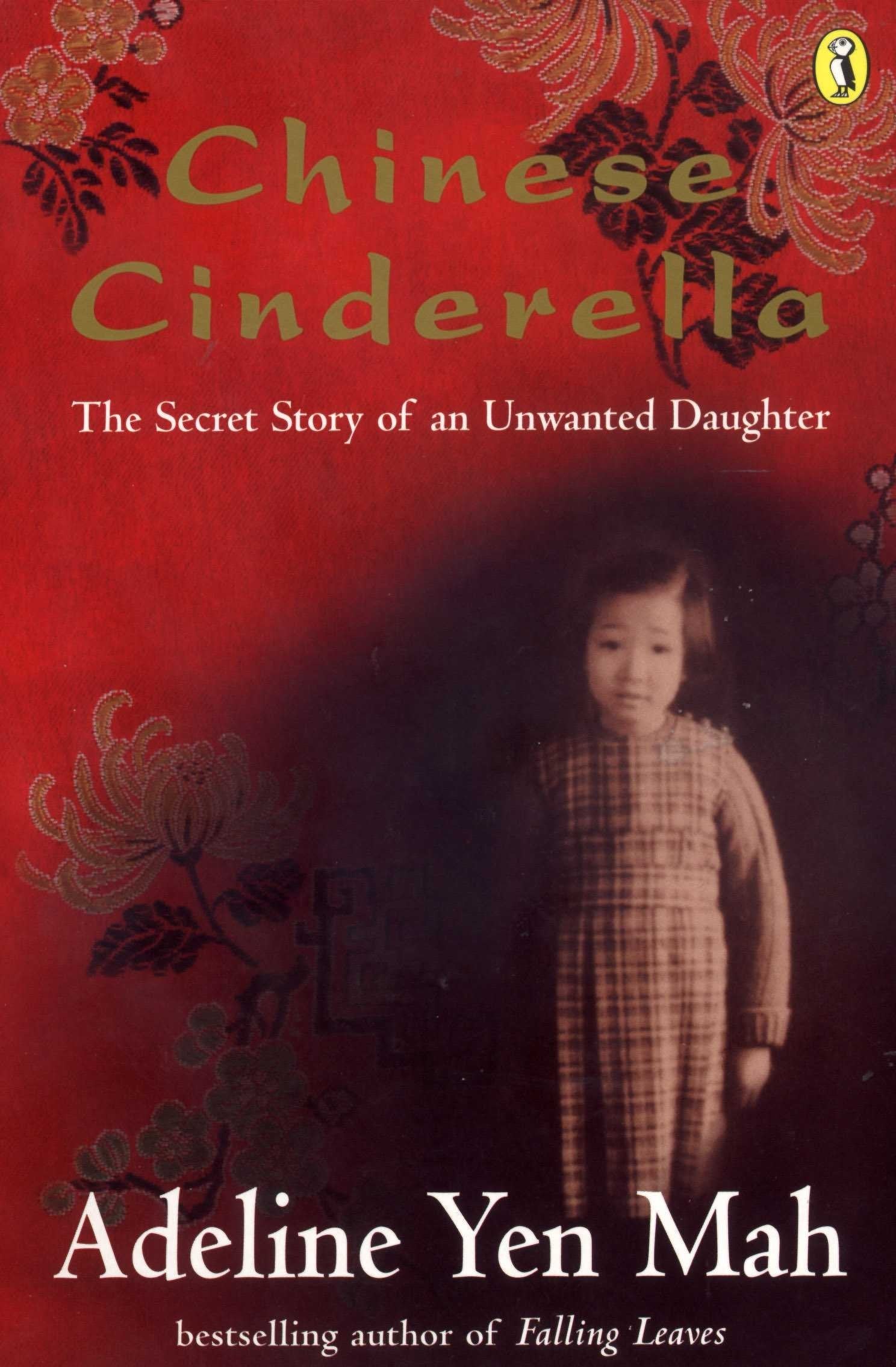 Chinese Cinderella: The Secret Story of an Unwanted Daughter Non-fiction