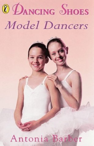 Dancing Shoes 10: Model Dancers (Dancing Shoes S.) Novels & Short Stories