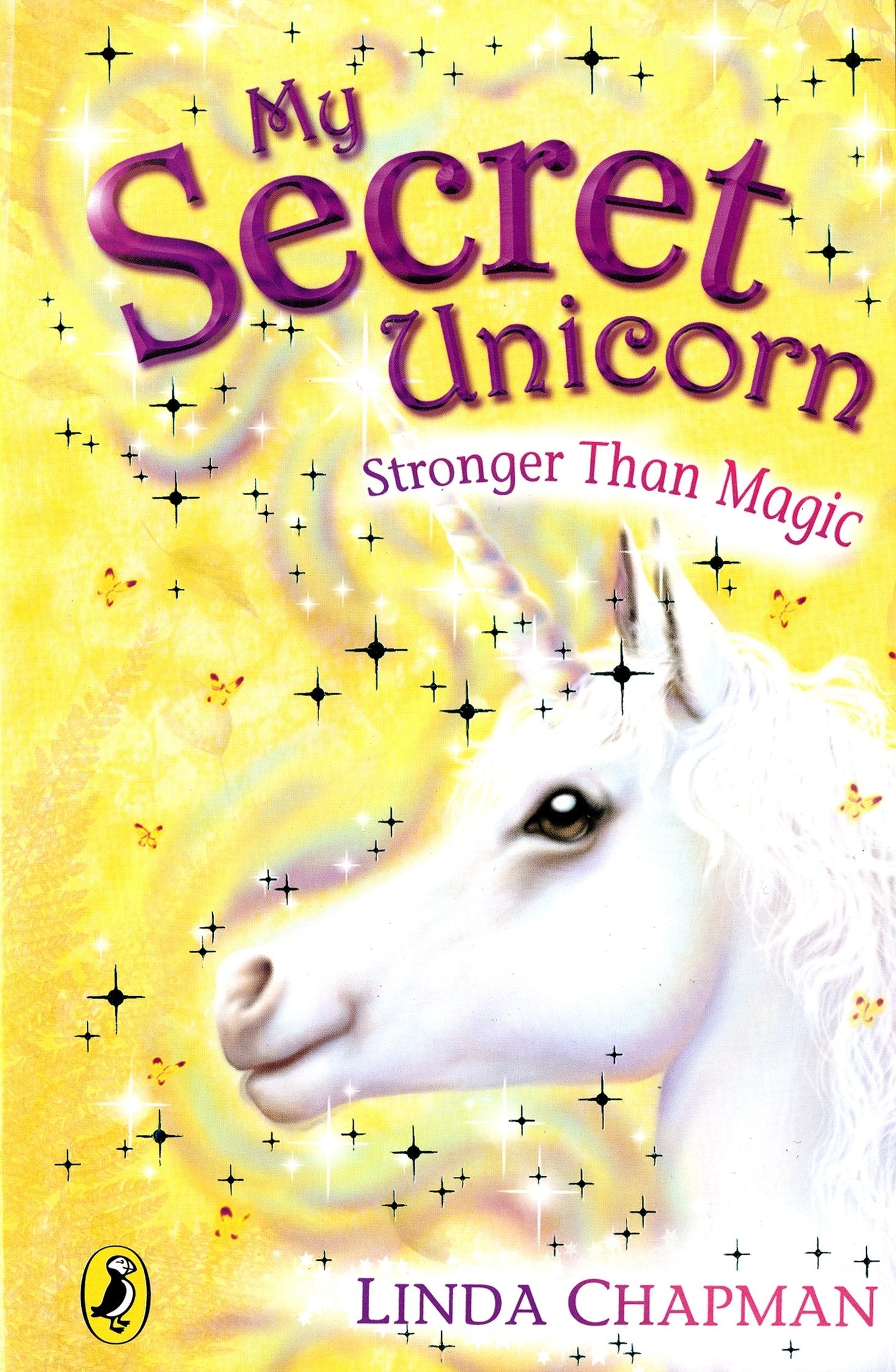 My Secret Unicorn: Stronger Than Magic Novels & Short Stories