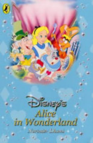 Alice in Wonderland (Disney Classic Re-telling S.) Fantasy & Sci-Fi