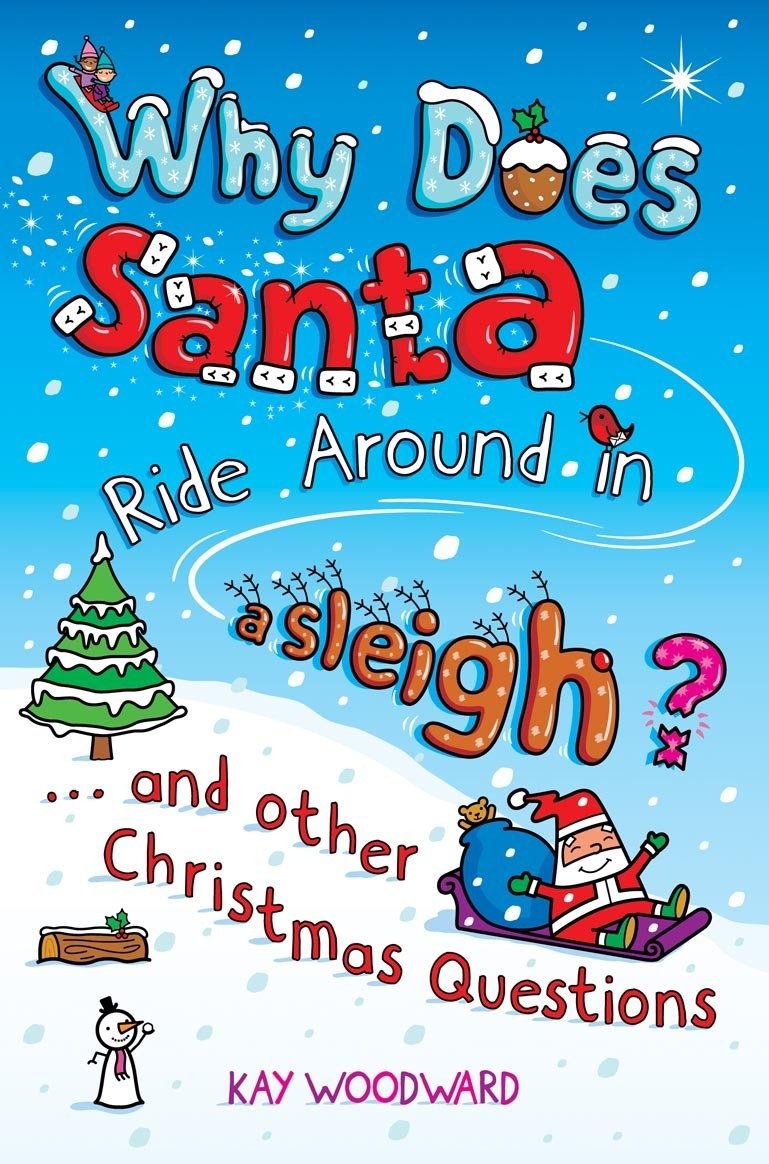 Why Does Santa Ride Around in a Sleigh? Non-fiction