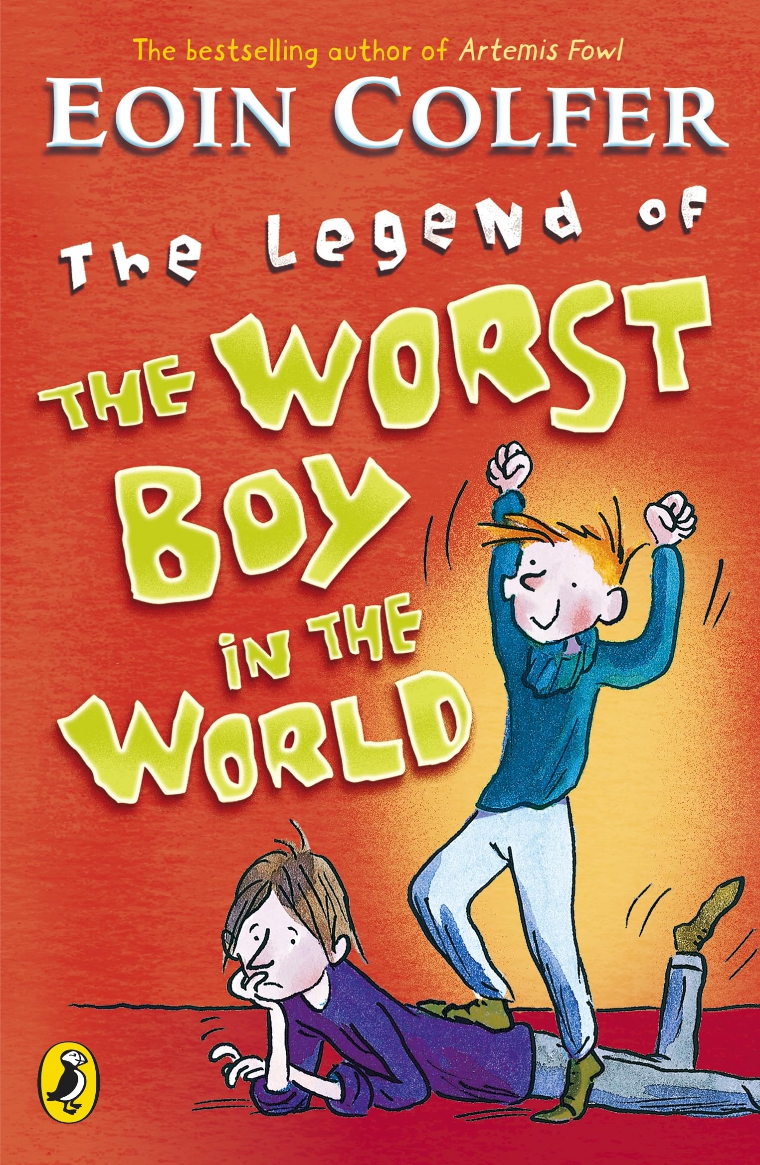 The Legend of the Worst Boy in the World. Eoin Colfer Novels & Short Stories