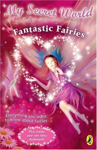 Fantastic Fairies: My Secret World Non-fiction