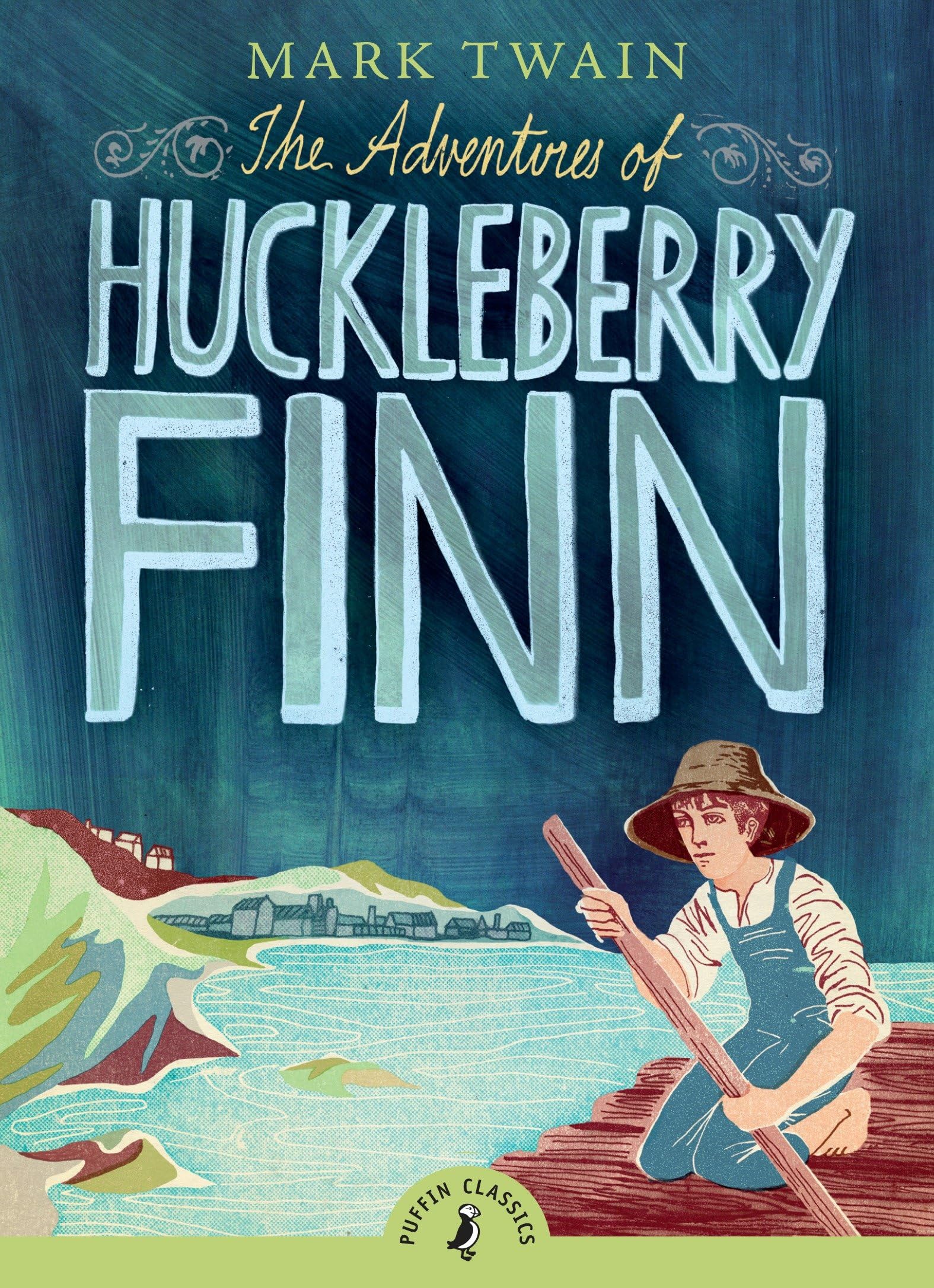 The Adventures of Huckleberry Finn: 140th Anniversary Edition (Puffin Classics) Contemporary literature