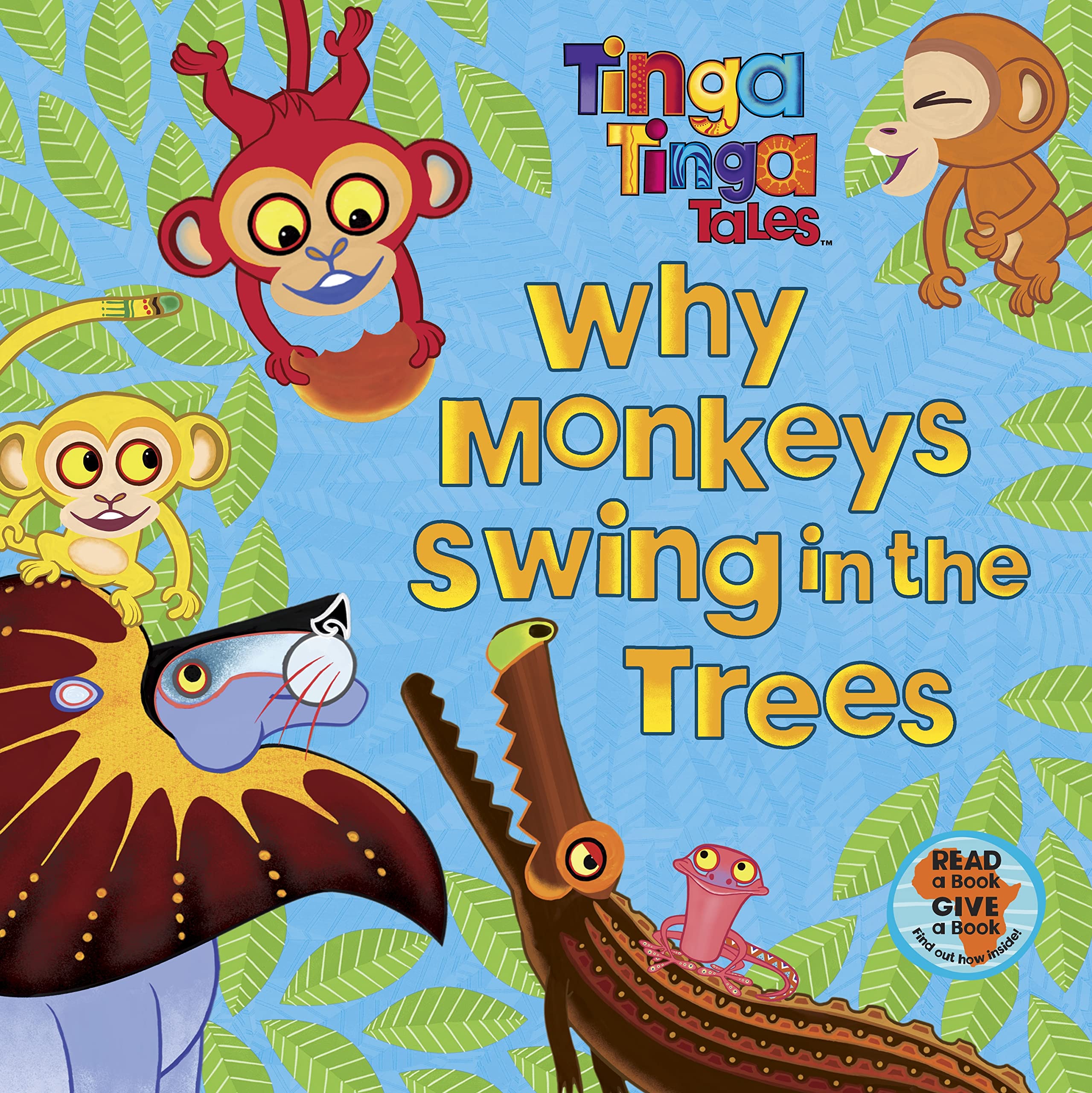 Tinga Tinga Tales: Why Monkeys Swing in the Trees Novels & Short Stories