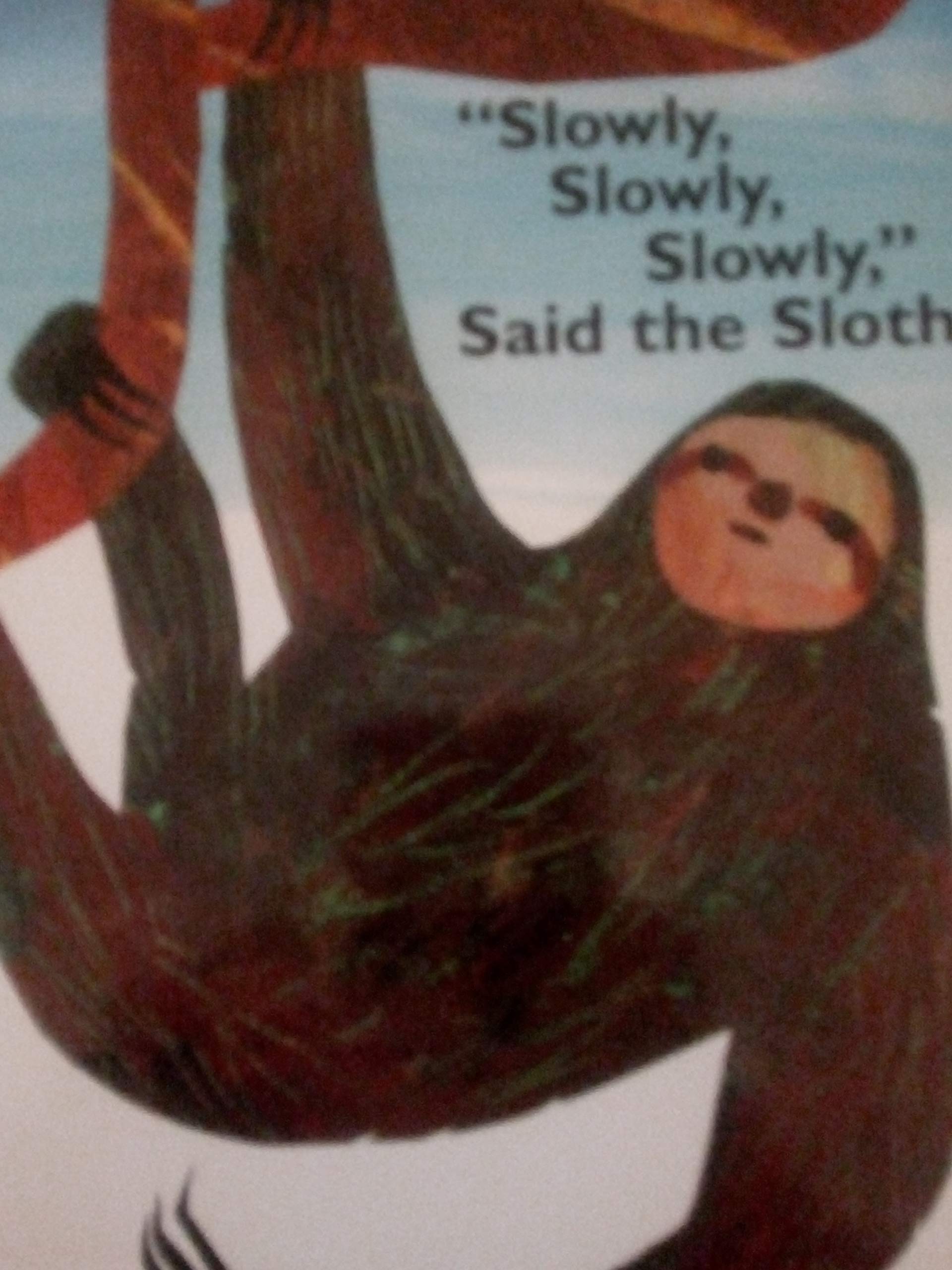 Product Image: "Slowly, Slowly, Slowly", said the Sloth