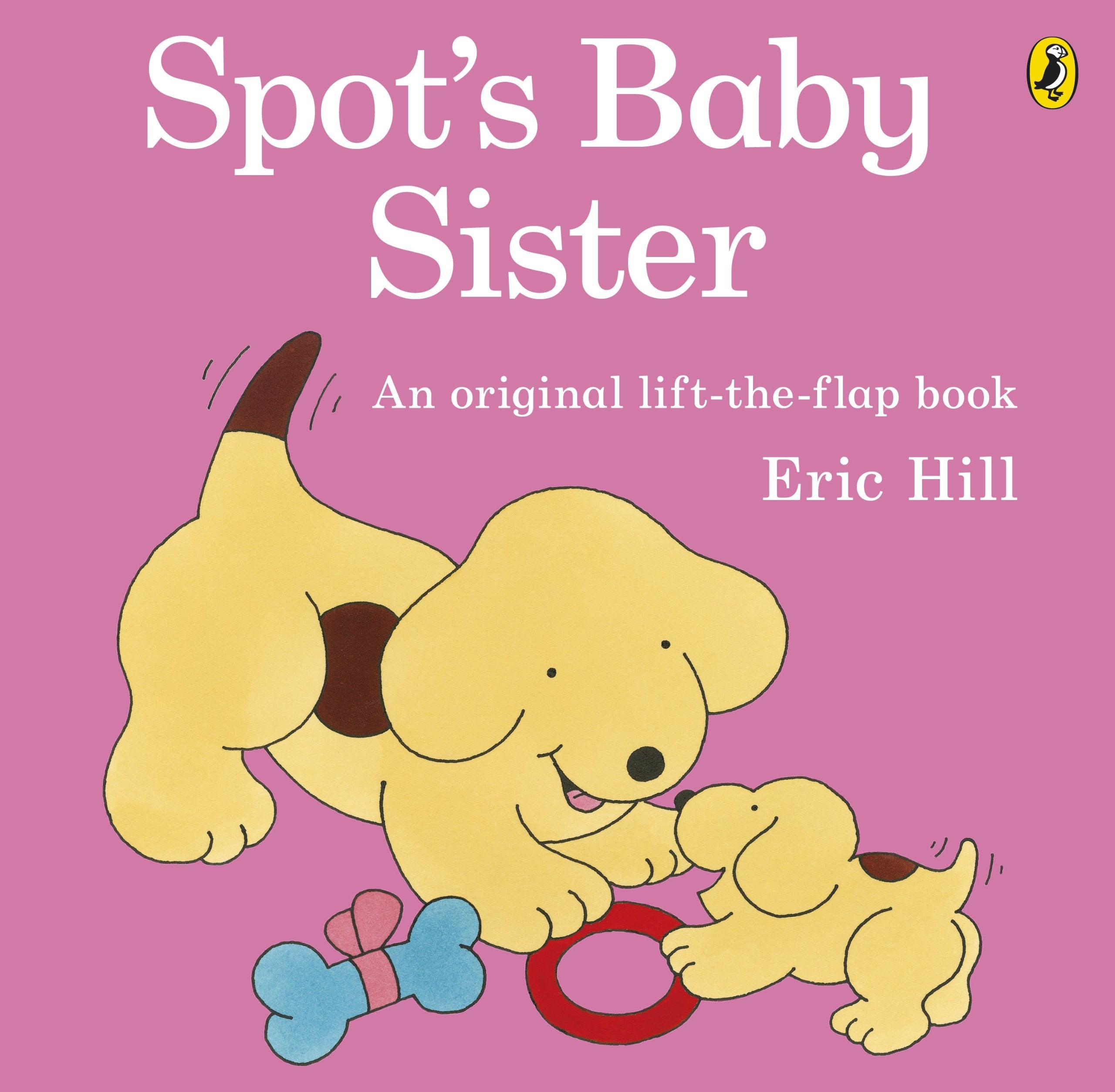 Spot's Baby Sister: A lift-the-flap board book for toddlers Parents & Children