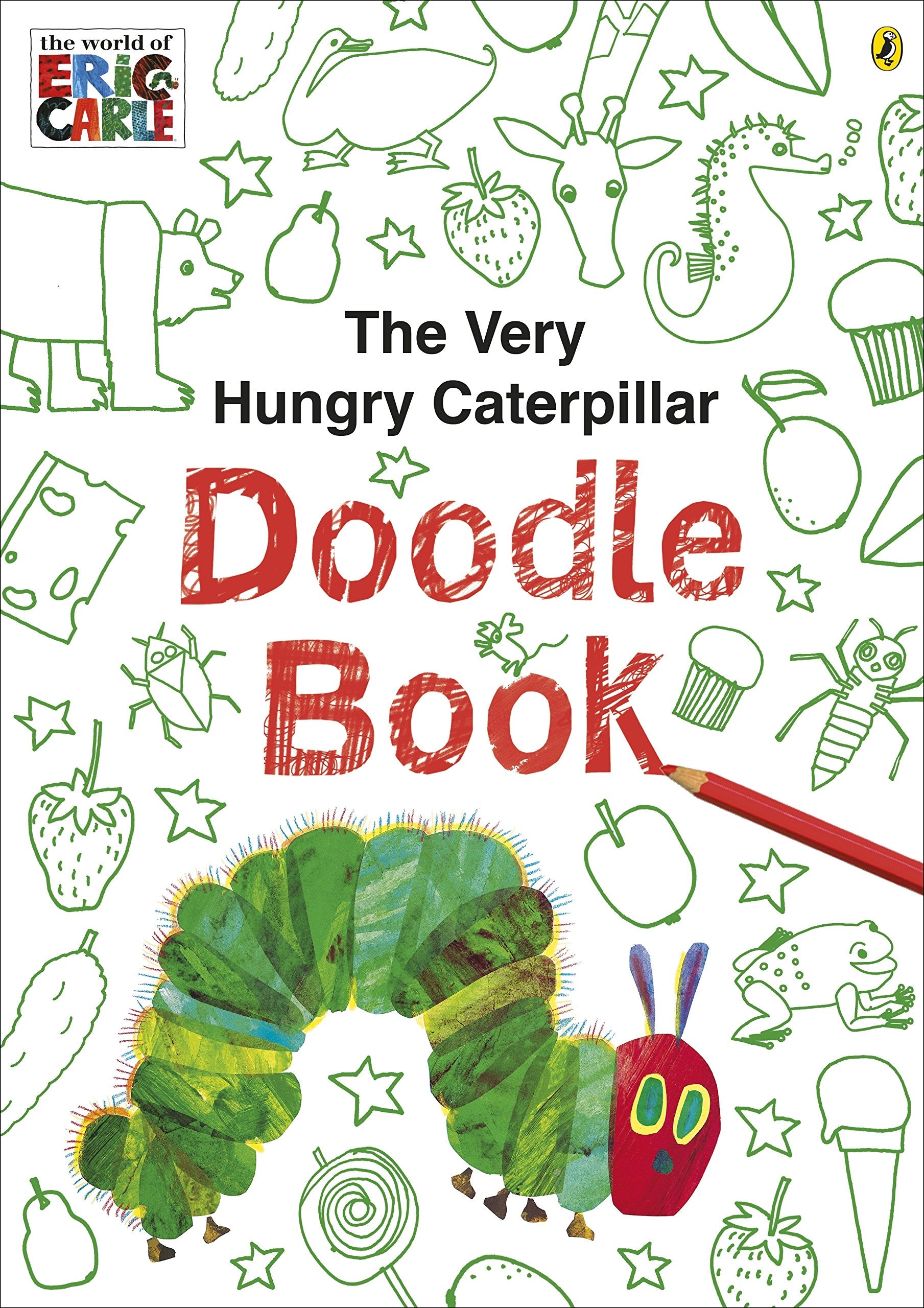 The Very Hungry Caterpillar Doodle Book: Eric Carle Non-fiction