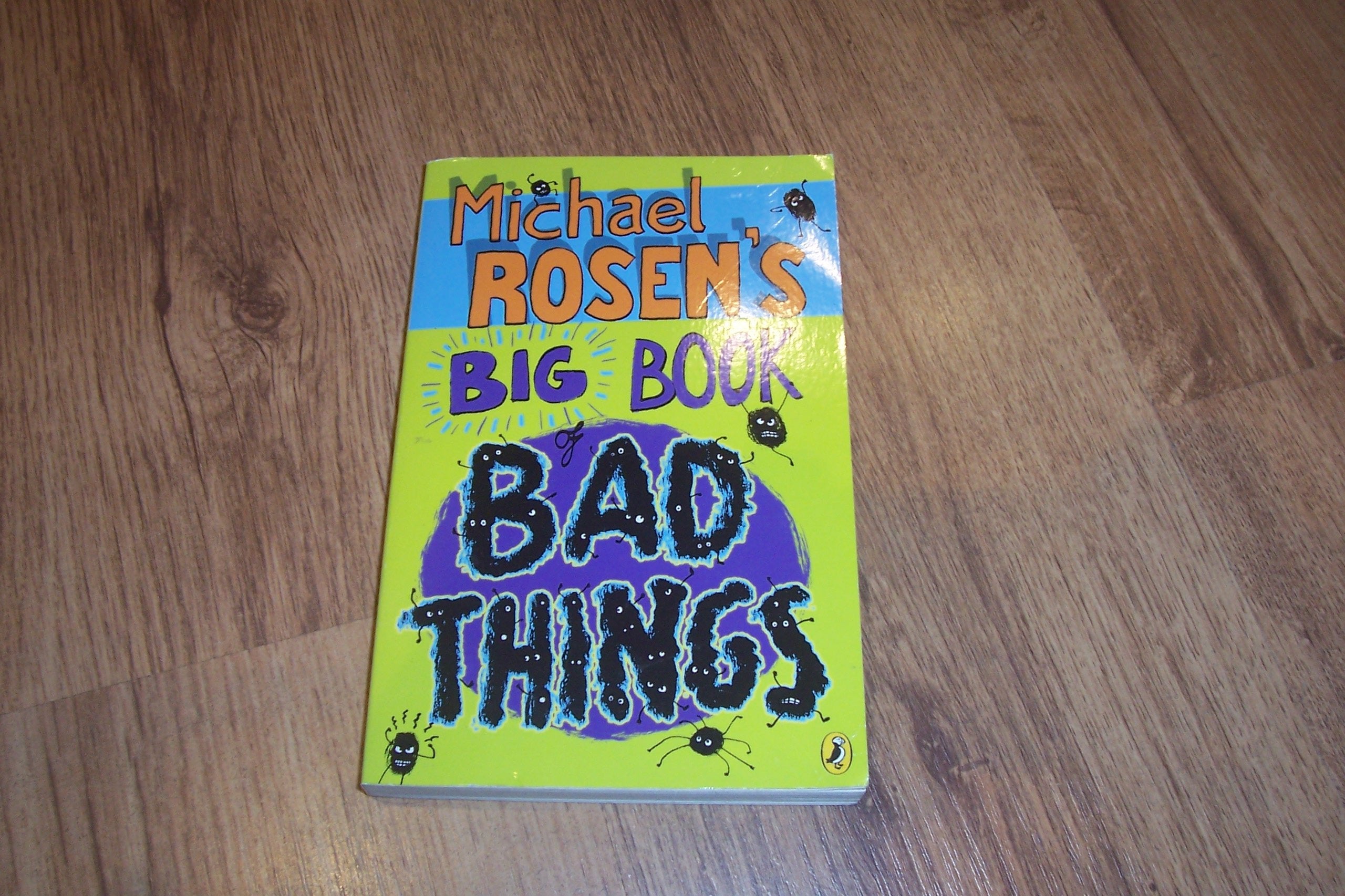 Michael Rosen's Big Book of Bad Things book