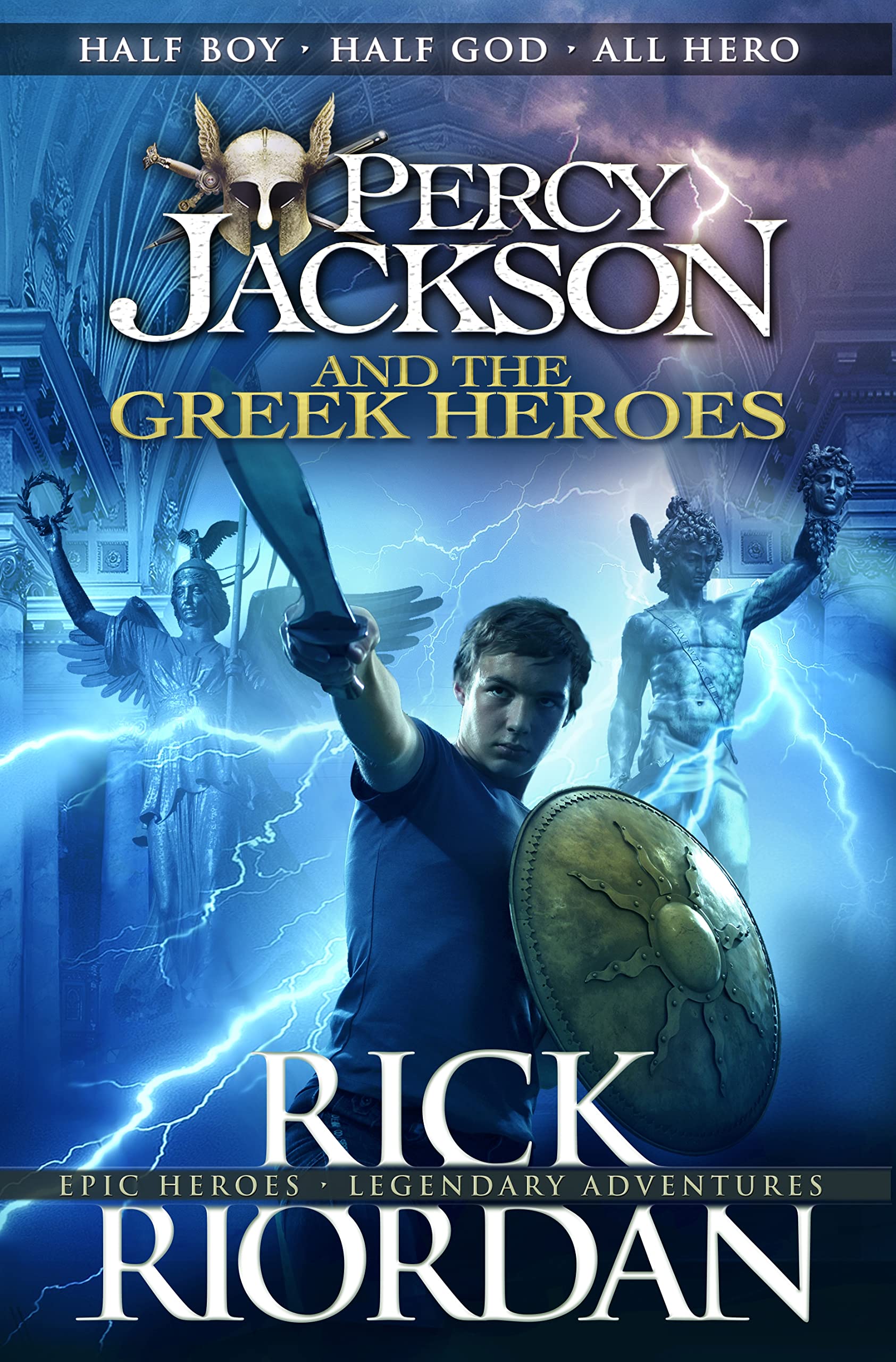 Percy Jackson and the Greek Heroes (Percy Jackson’s Greek Myths, Band 2) Fairy Tales & Legends