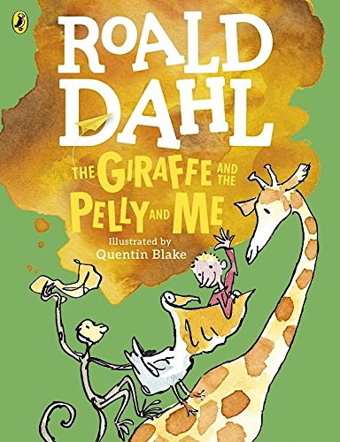 The Giraffe and the Pelly and Me Novels & Short Stories