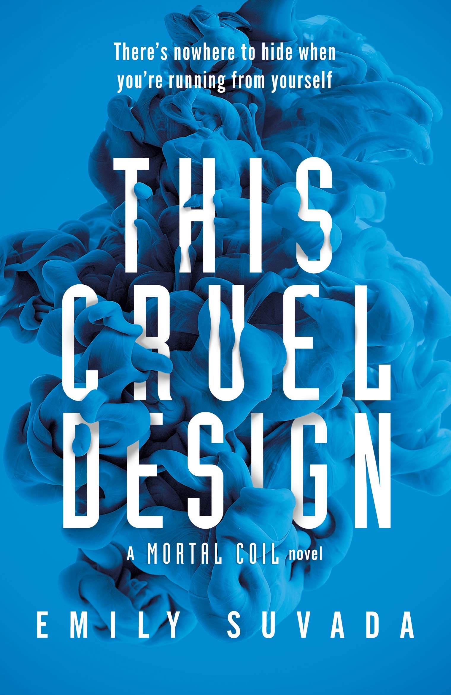 This Cruel Design: A Mortal Coil Novel (This Mortal Coil, 2) Contemporary literature