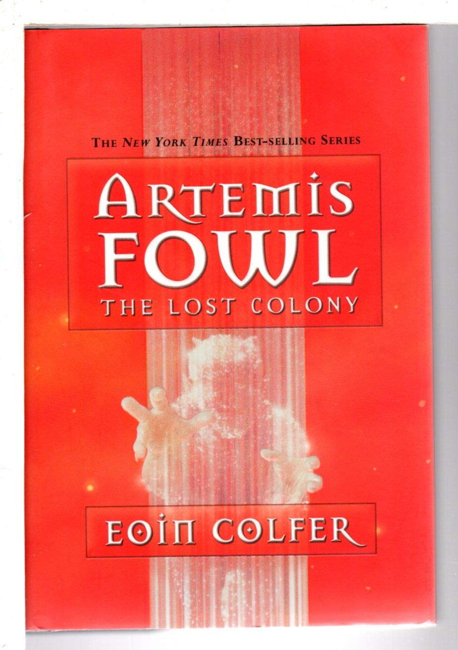 Artemis Fowl and the Lost Colony Novels & Short Stories