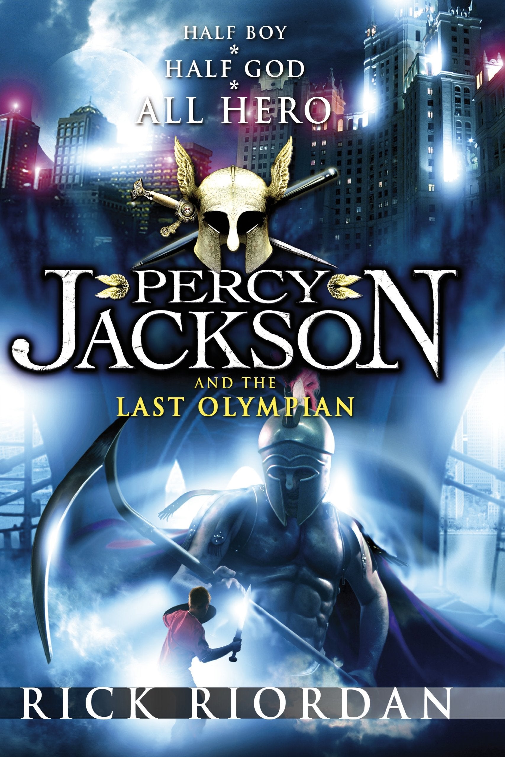 Percy Jackson and the Last Olympian (Book 5): Half Boy, Half God, All Hero Novels & Short Stories
