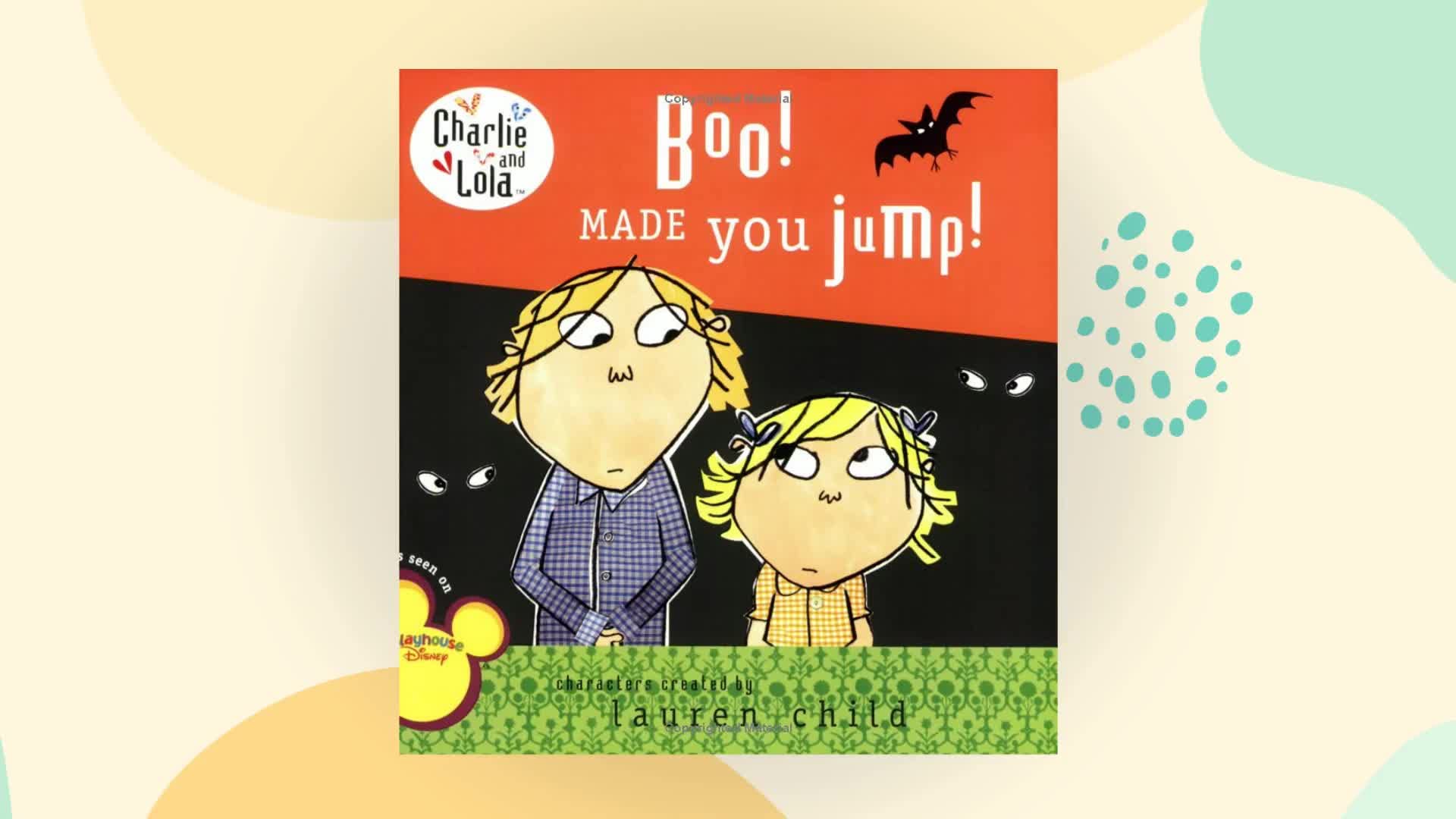 Boo! Made You Jump! (Charlie and Lola) Novels & Short Stories