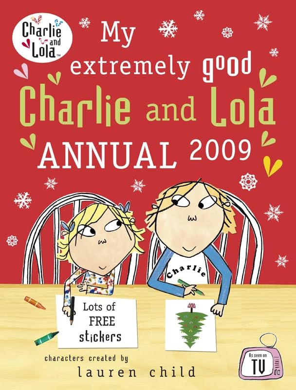 My Extremely Good Charlie and Lola Annual 2009 book